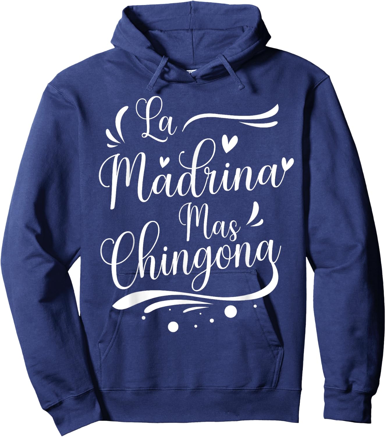 La Madrina Mas Chingona Spanish Design For Godmother Hoodie - Hoodie | Navy