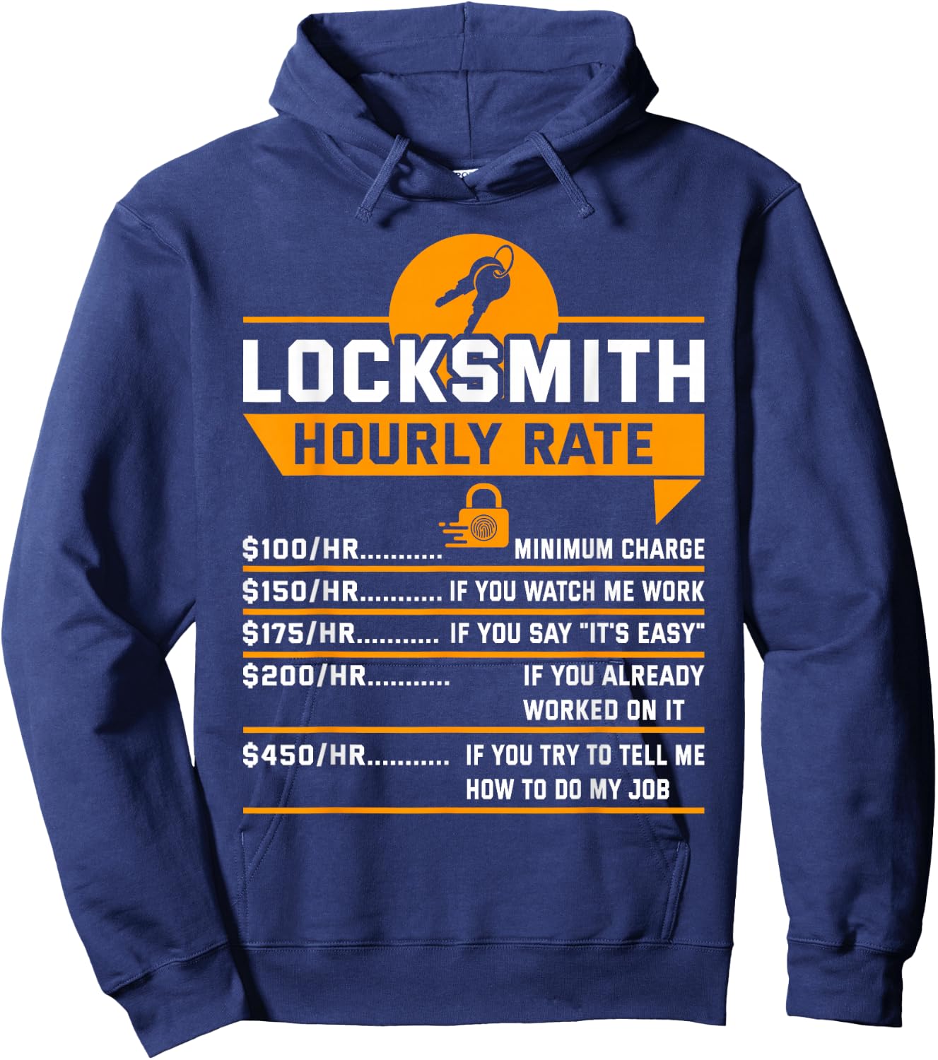 Funny Locksmith Hourly Rate Apparel For Locksmiths Hoodie - Hoodie | Navy