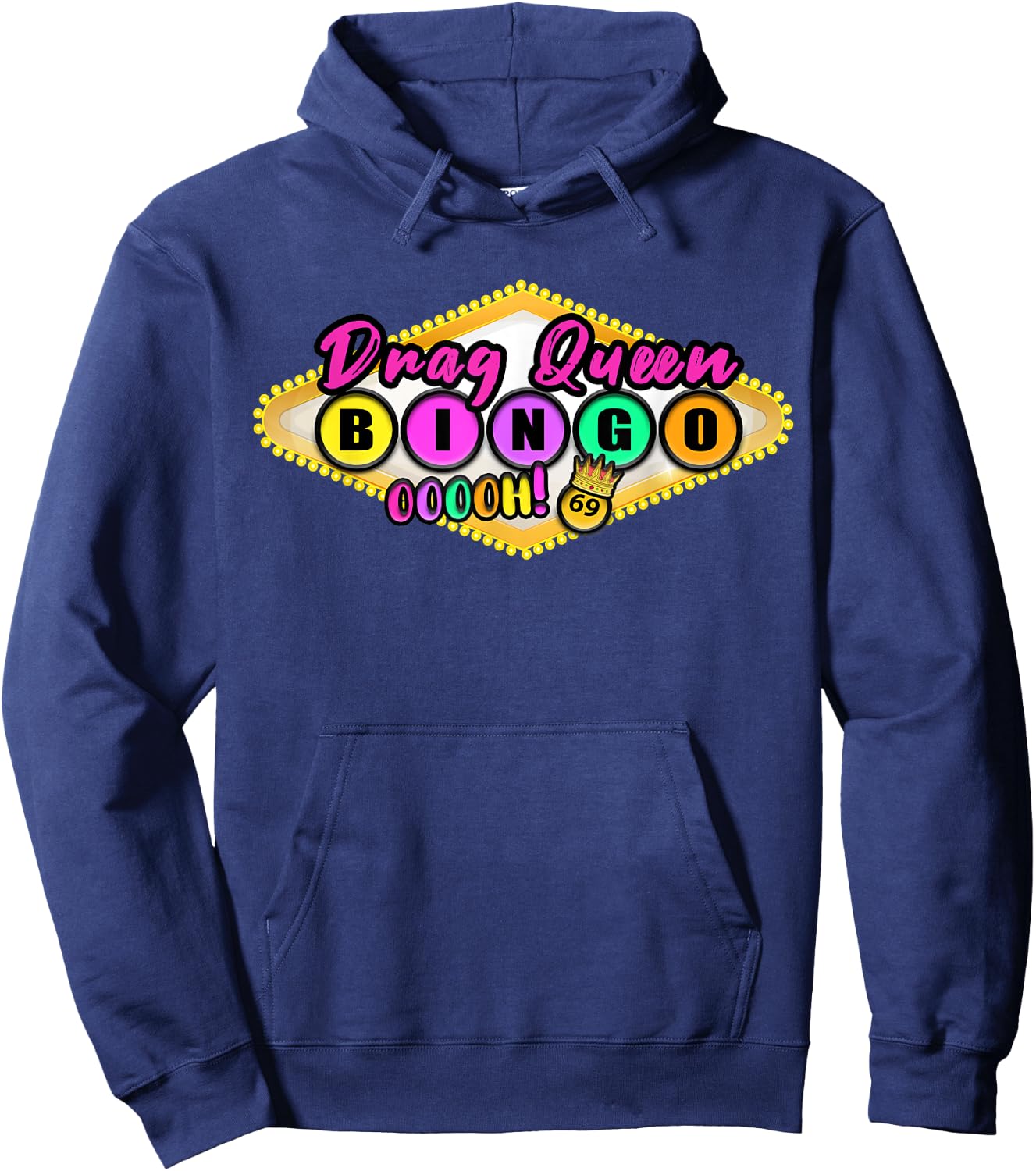 Drag Queen Bingo Night Ooooh 69 Funny Gifts Men Hoodie - Hoodie | Navy