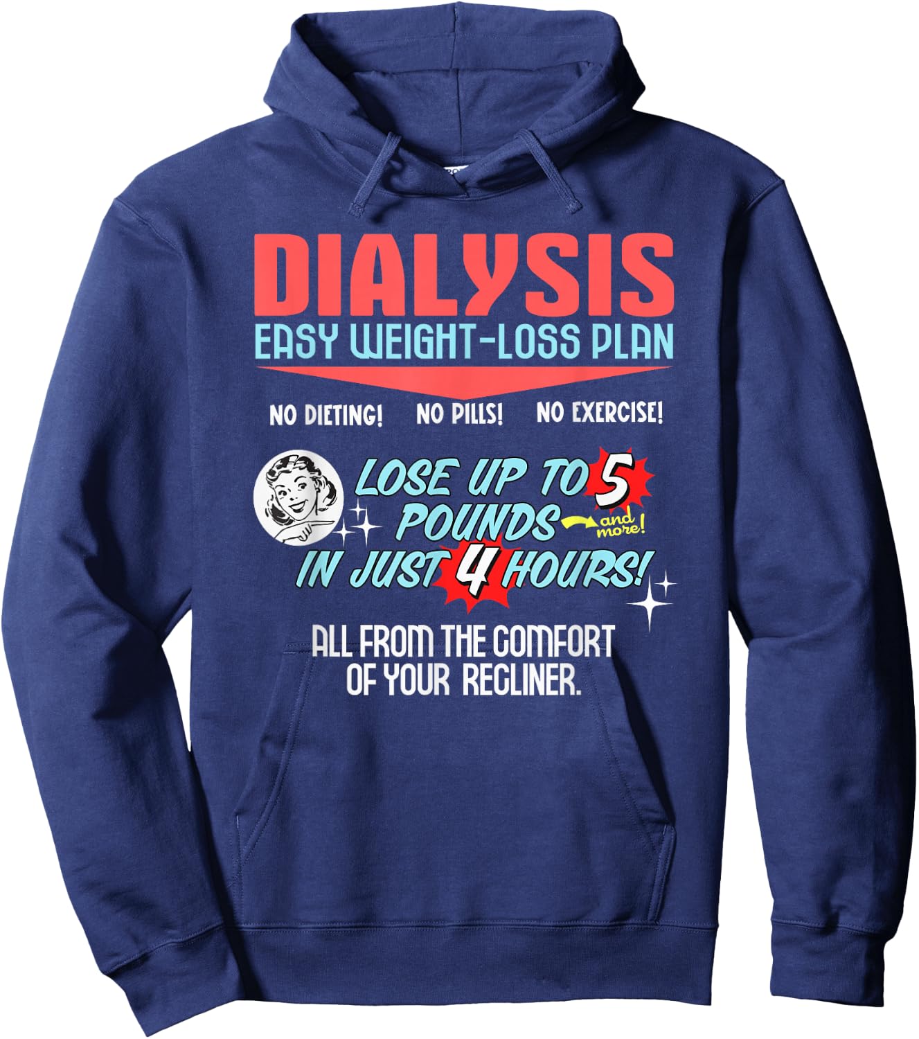 Dialysis Easy Weight Loss Plan Shirt a Funny Dialysis Hoodie - Hoodie | Navy