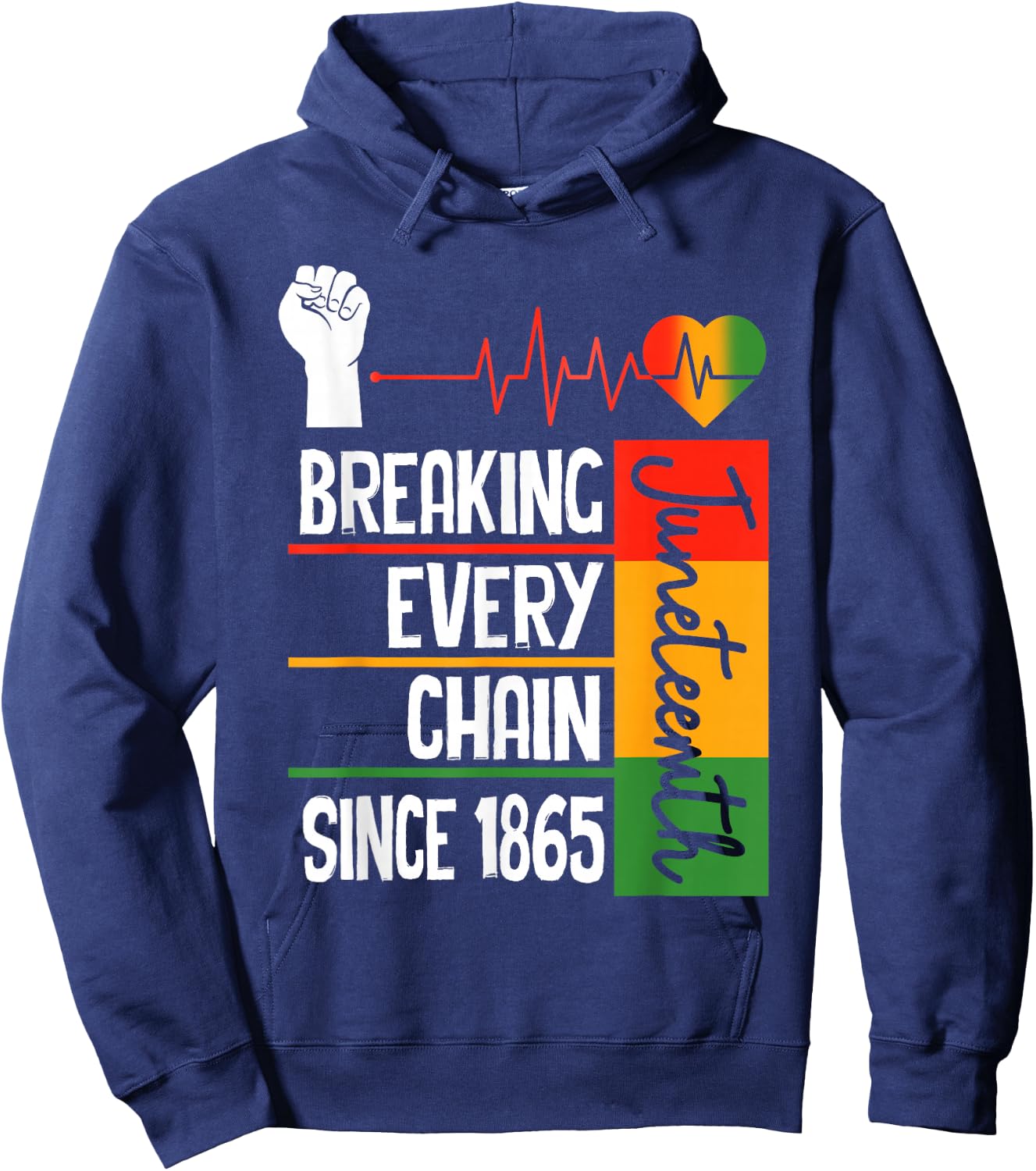 Juneteenth Breaking Every Chain Since 1865 Freedom Day Hoodie - Hoodie | Navy