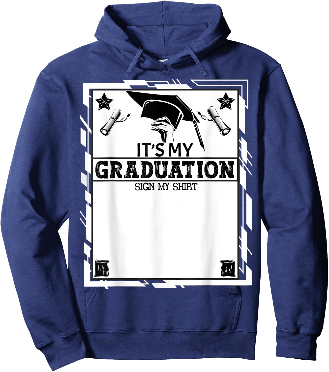 It's My Graduation Sign My Shirt School Graduation Grad 2024 Hoodie - Hoodie | Navy