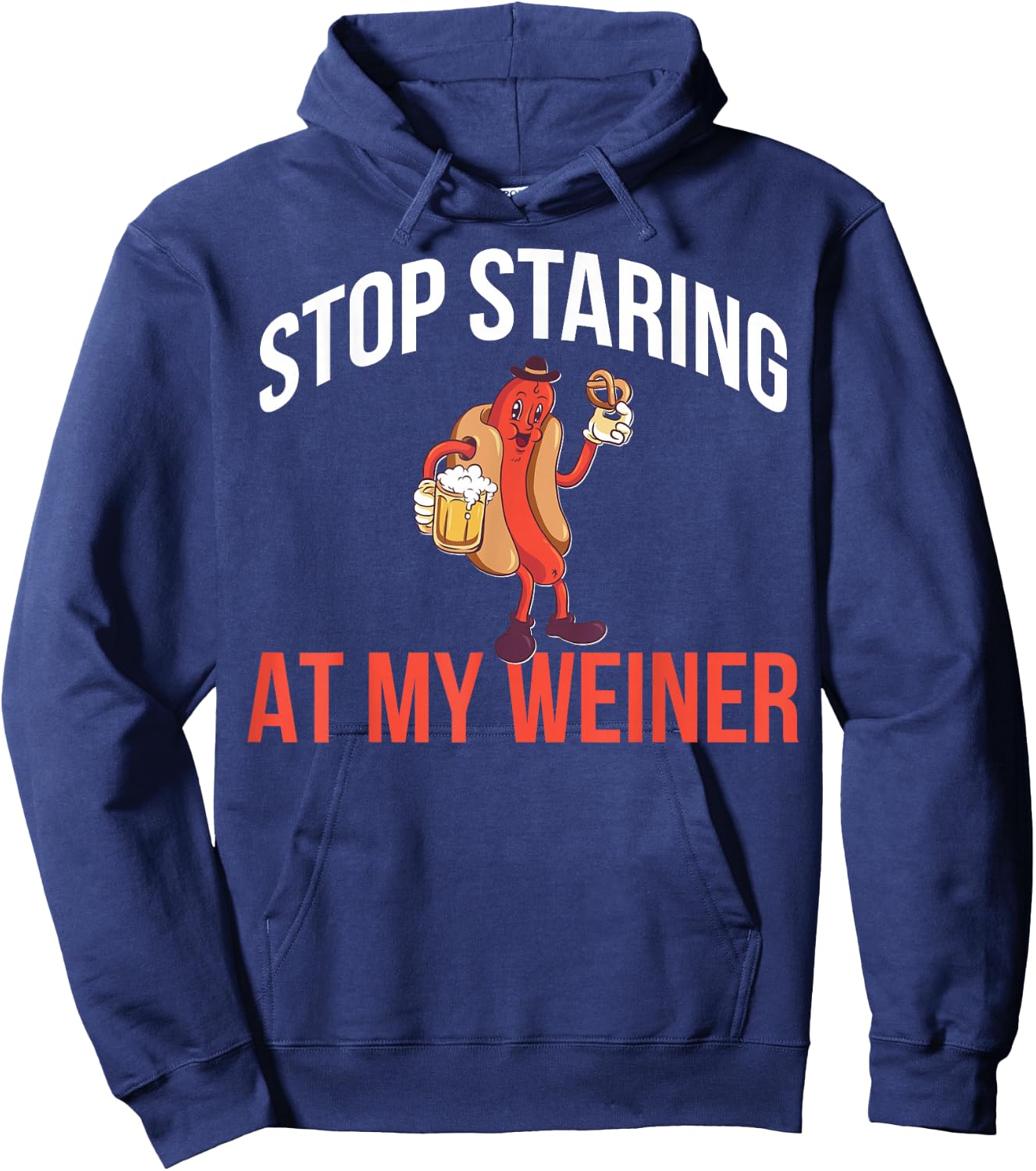 Stop Staring At My Weiner Hoodie - Hoodie | Navy