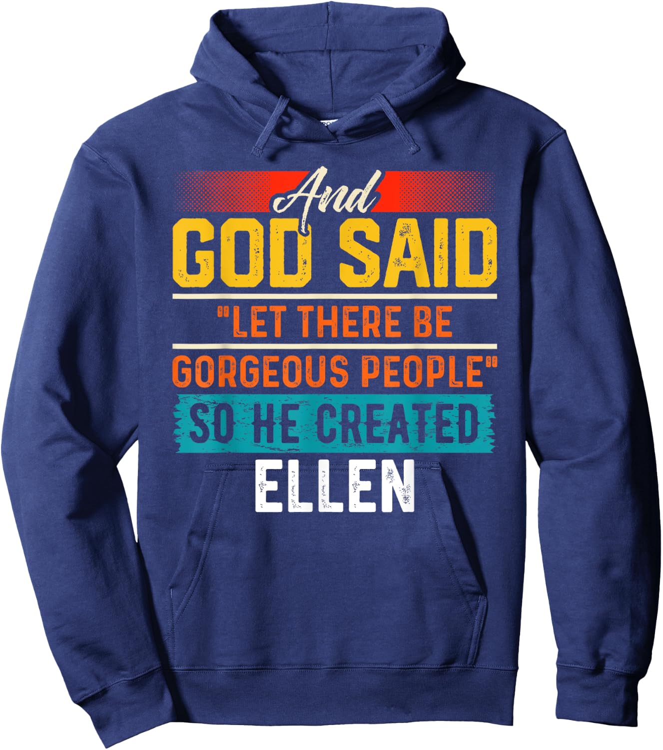 And God Said So He Created ELLEN Name Funny ELLEN Hoodie - Hoodie | Navy