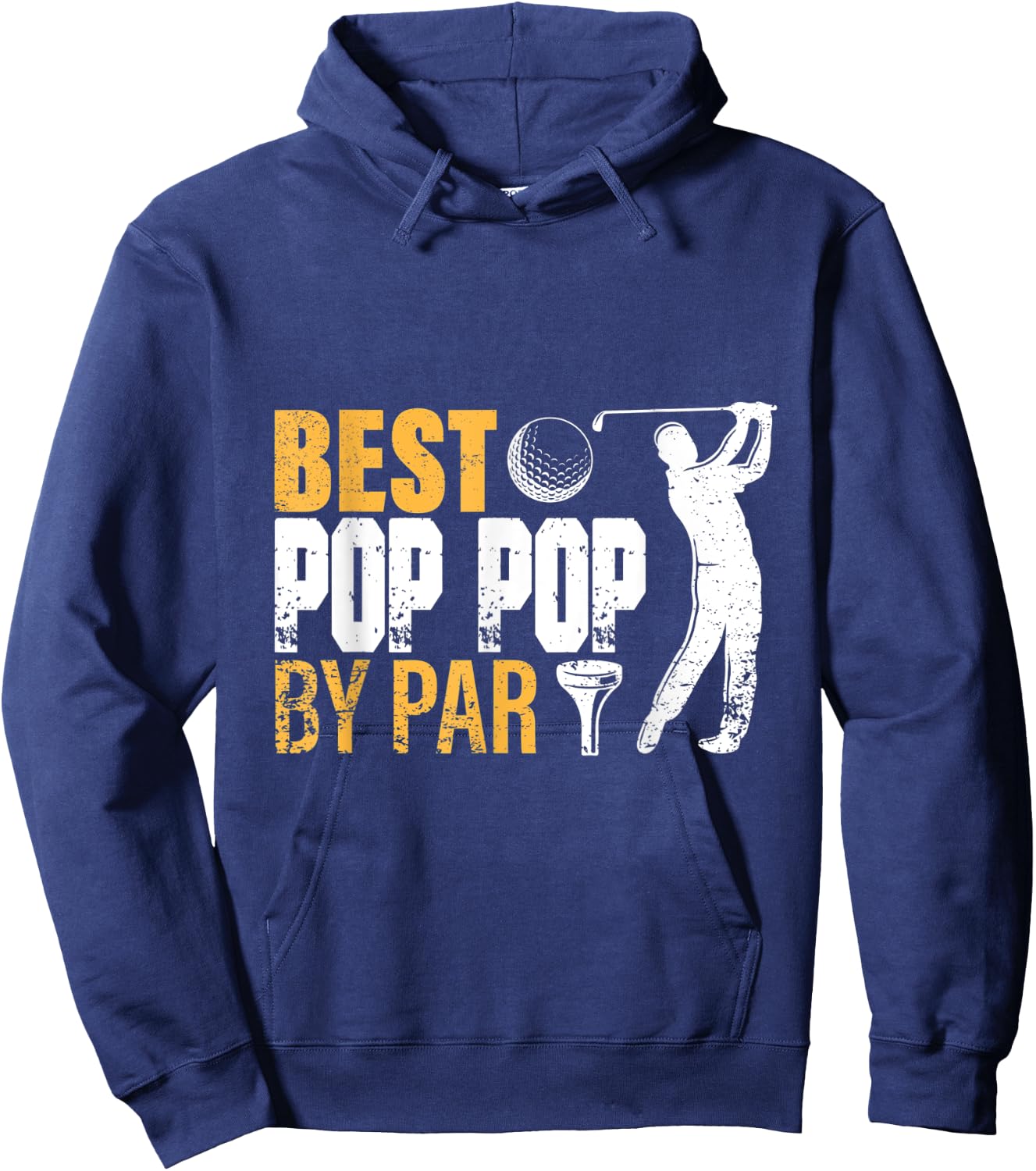 Best Pop Pop By Par Father's Day Gifts Golf Lover Golfer men Hoodie - Hoodie | Navy