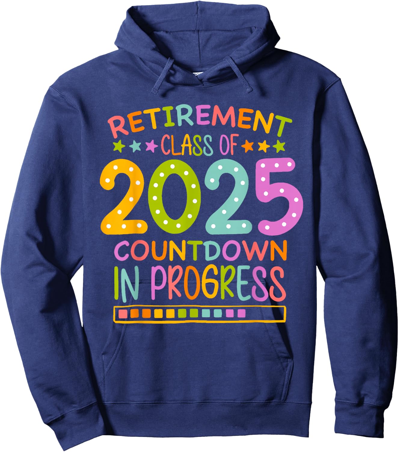 Retirement Class Of 2025 Teacher Countdown Loading Teacher Hoodie - Hoodie | Navy