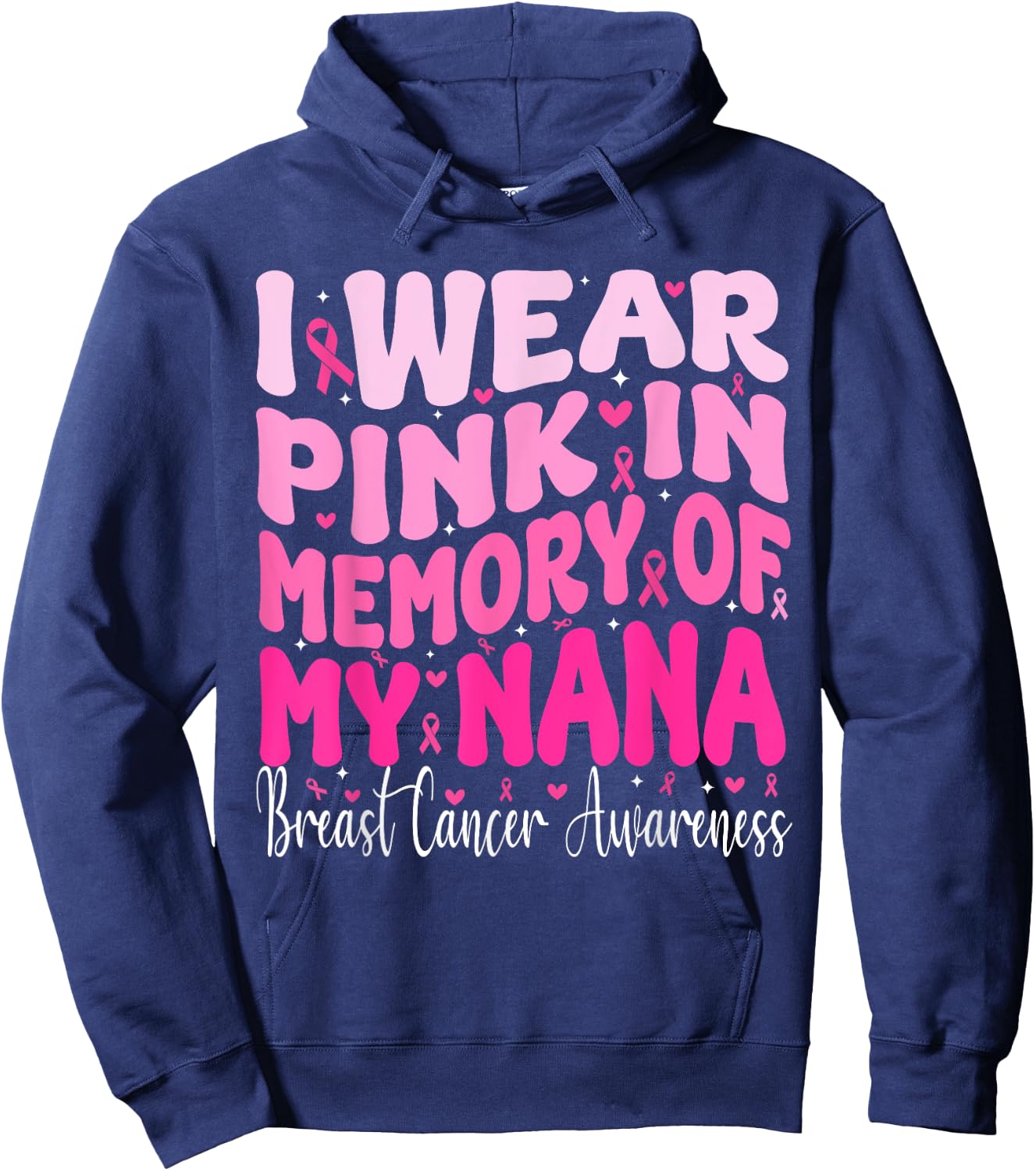 I Wear Pink In Memory Of My Nana Breast Cancer Awareness Hoodie - Hoodie | Navy