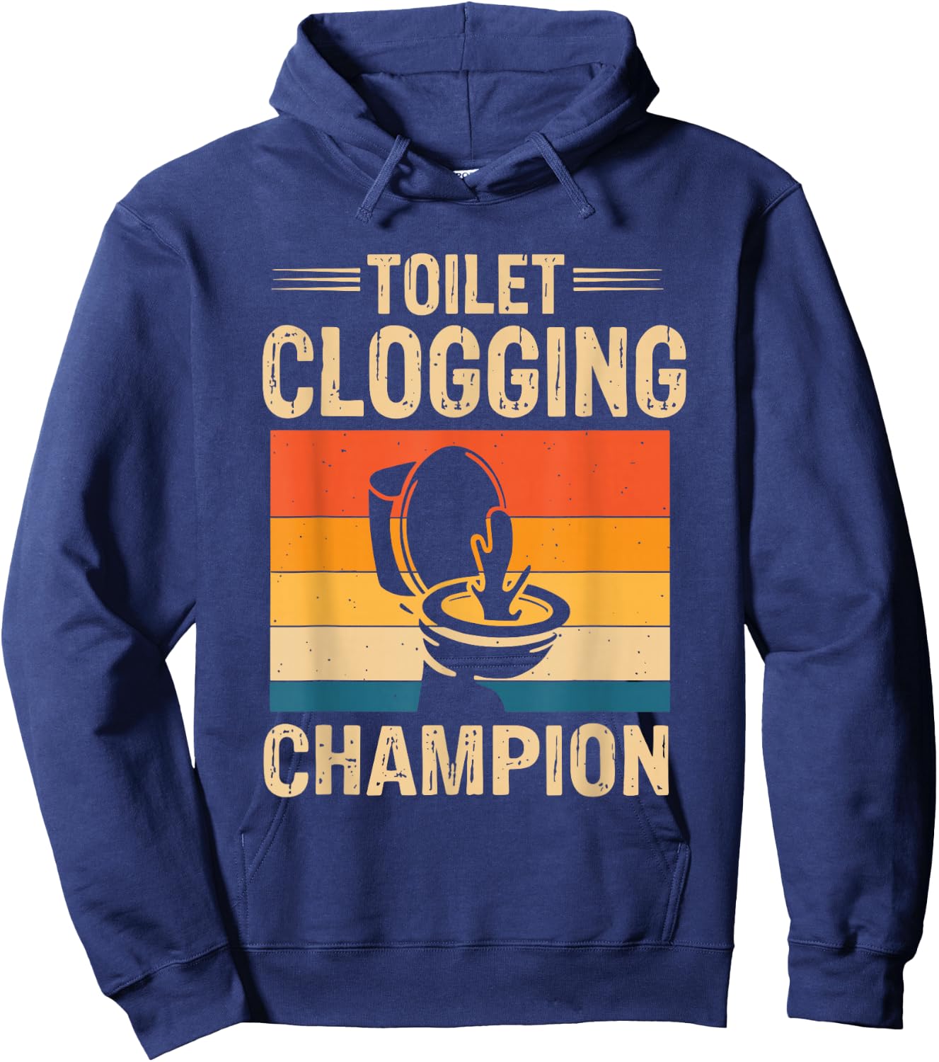 Toilet Clogging Champions Award Dad Jokes Hoodie - Hoodie | Navy