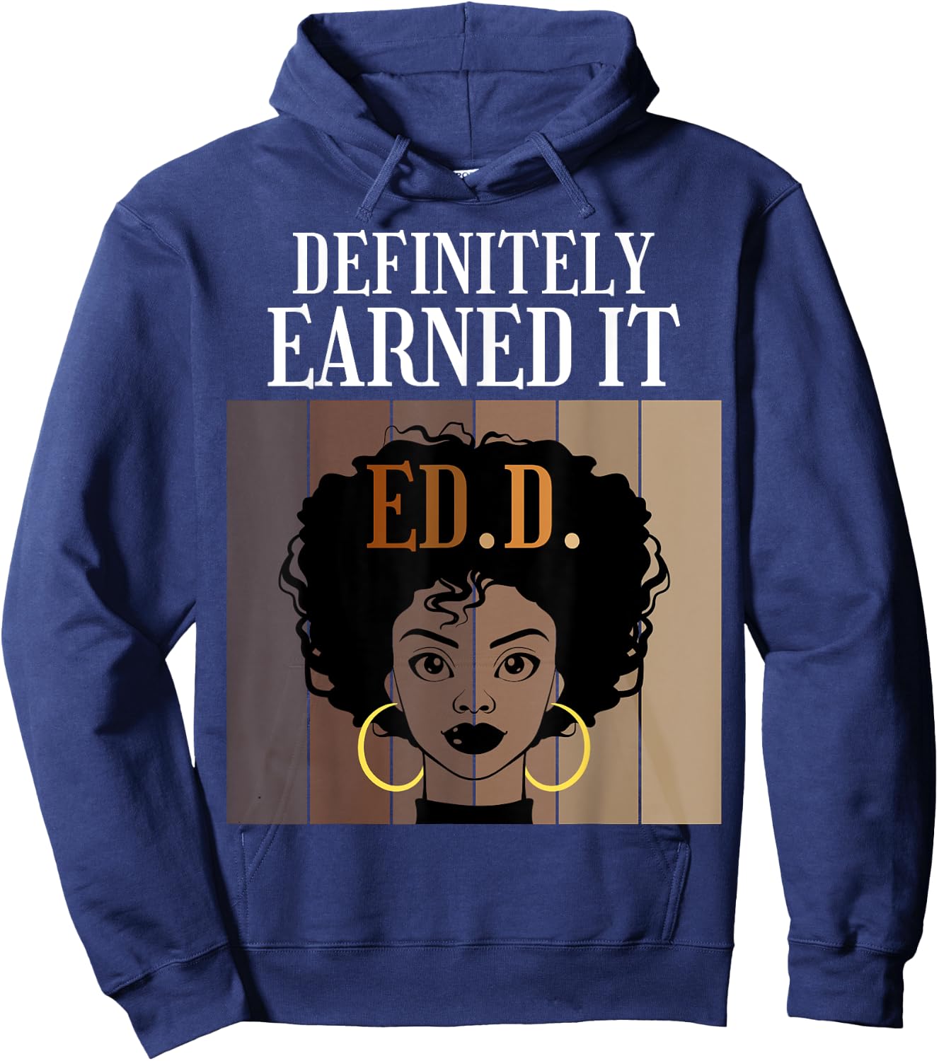 Definitely Earned It EdD Doctorate of Education Black Afro Hoodie - Hoodie | Navy