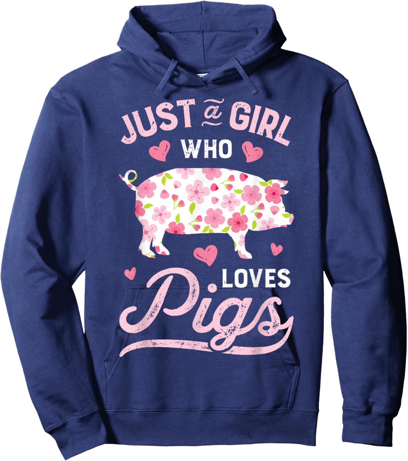 Pig Just a Girl Who Loves Pigs Women Farmer Farm Flower Hoodie - Hoodie | Navy