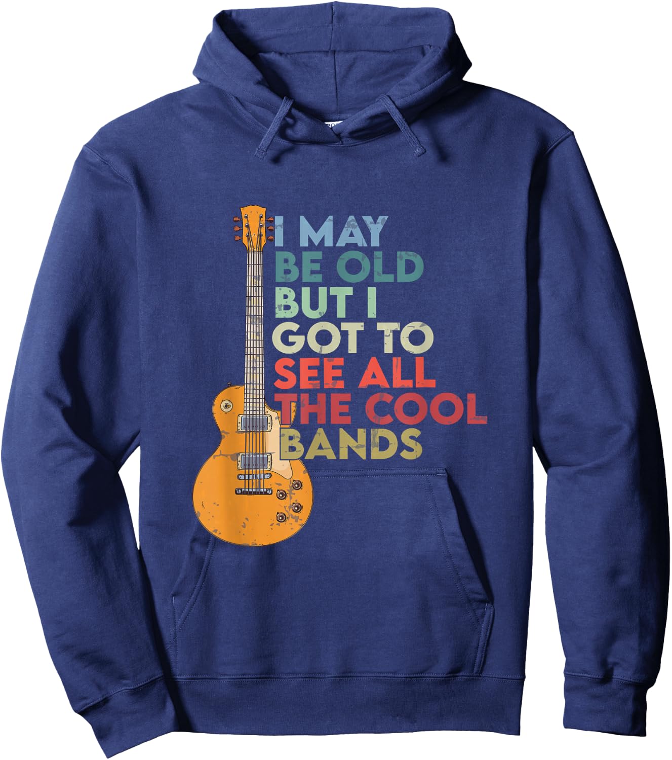 Vintage I May Be Old But I See All The Cool Bands guitar Hoodie - Hoodie | Navy