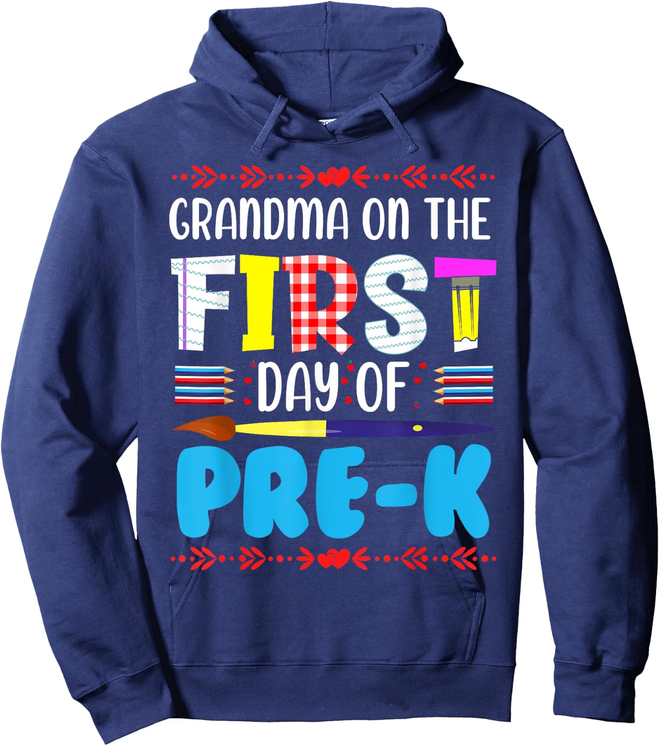 Grandma On The First Day Of Pre-k Funny Back To School Hoodie - Hoodie | Navy