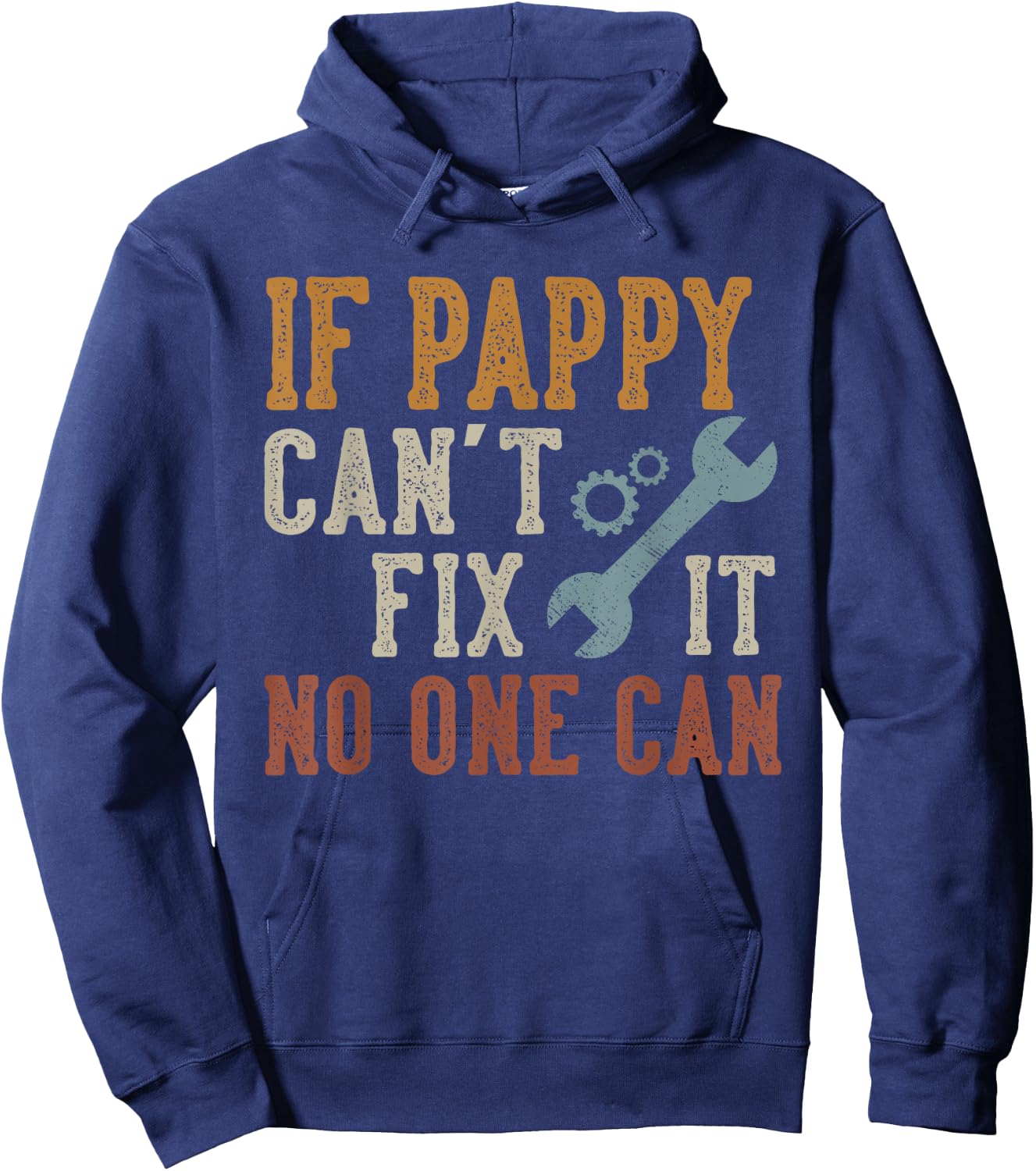 If Pappy Can't Fix It No One Can Funny Pappy Father's Day Hoodie - Hoodie | Navy