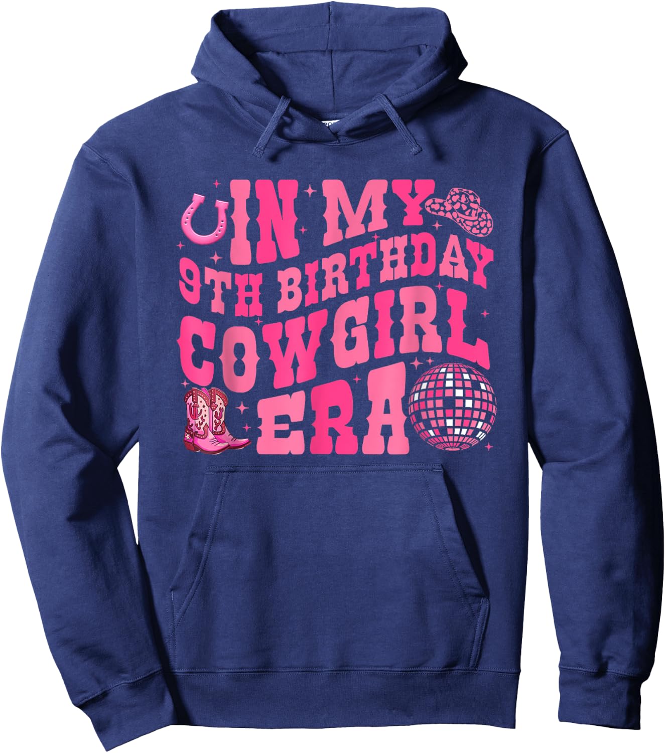In My 9 Year Old Cowgirl Era 9th Birthday Rodeo Cowgirl Hoodie - Hoodie | Navy