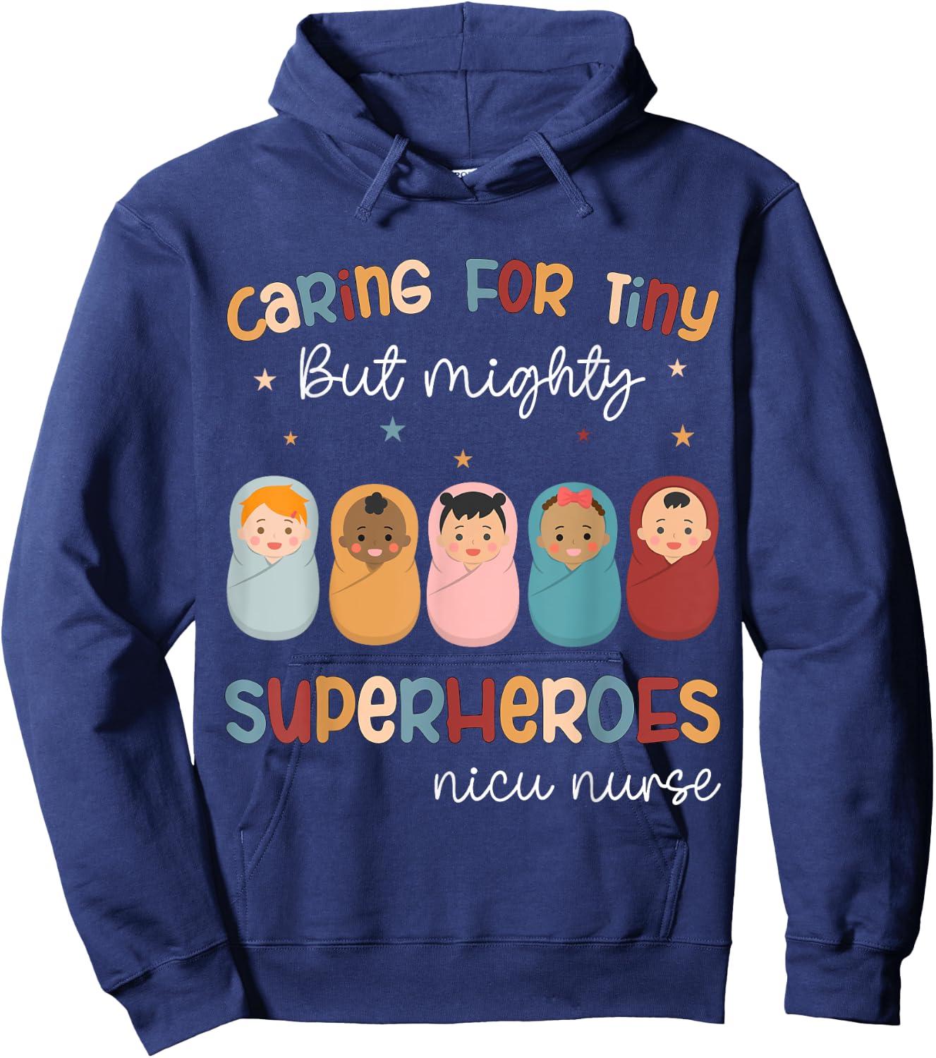Nicu Nurse Neonatal Caring For Tiny But Mighty Superhero Hoodie - Hoodie | Navy