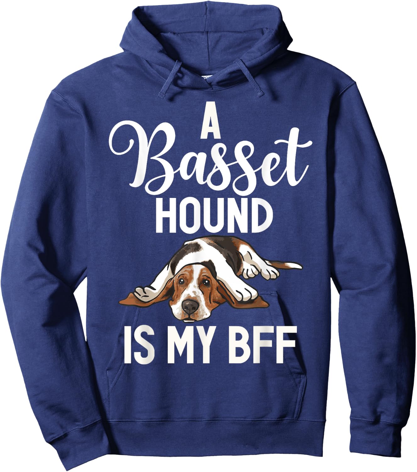 A Basset Hound is my BFF Basset Hound Hoodie - Hoodie | Navy