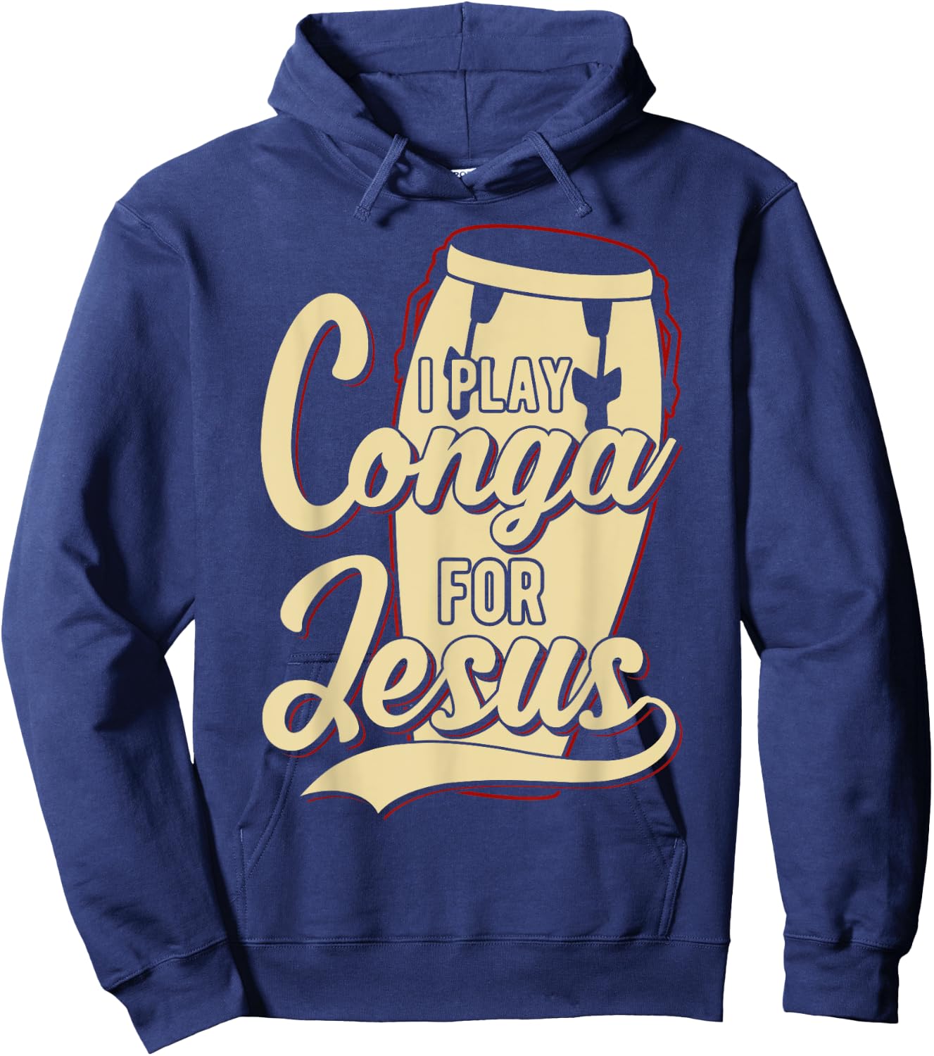 I Play Conga For Jesus - Christian Hoodie - Hoodie | Navy