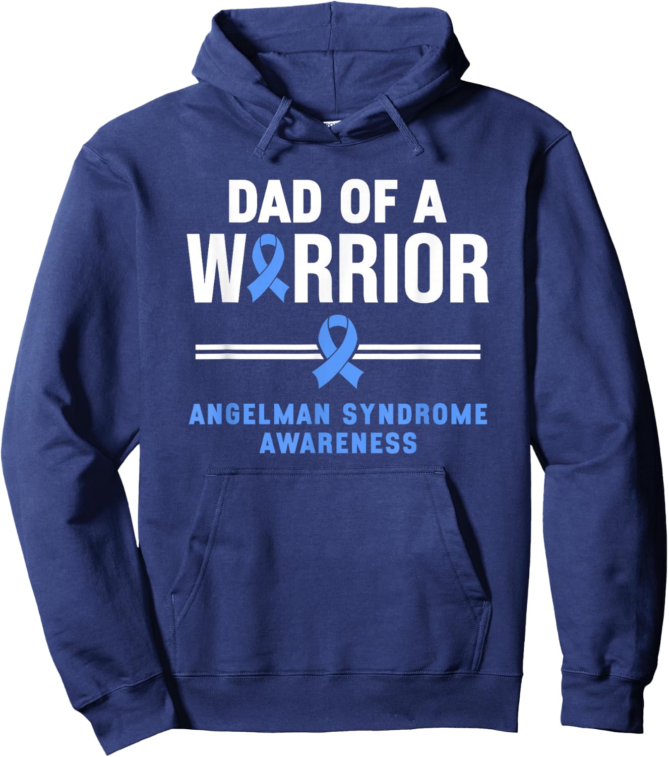Dad Of A Warrior Angelman Syndrome Awareness Hoodie - Hoodie | Navy