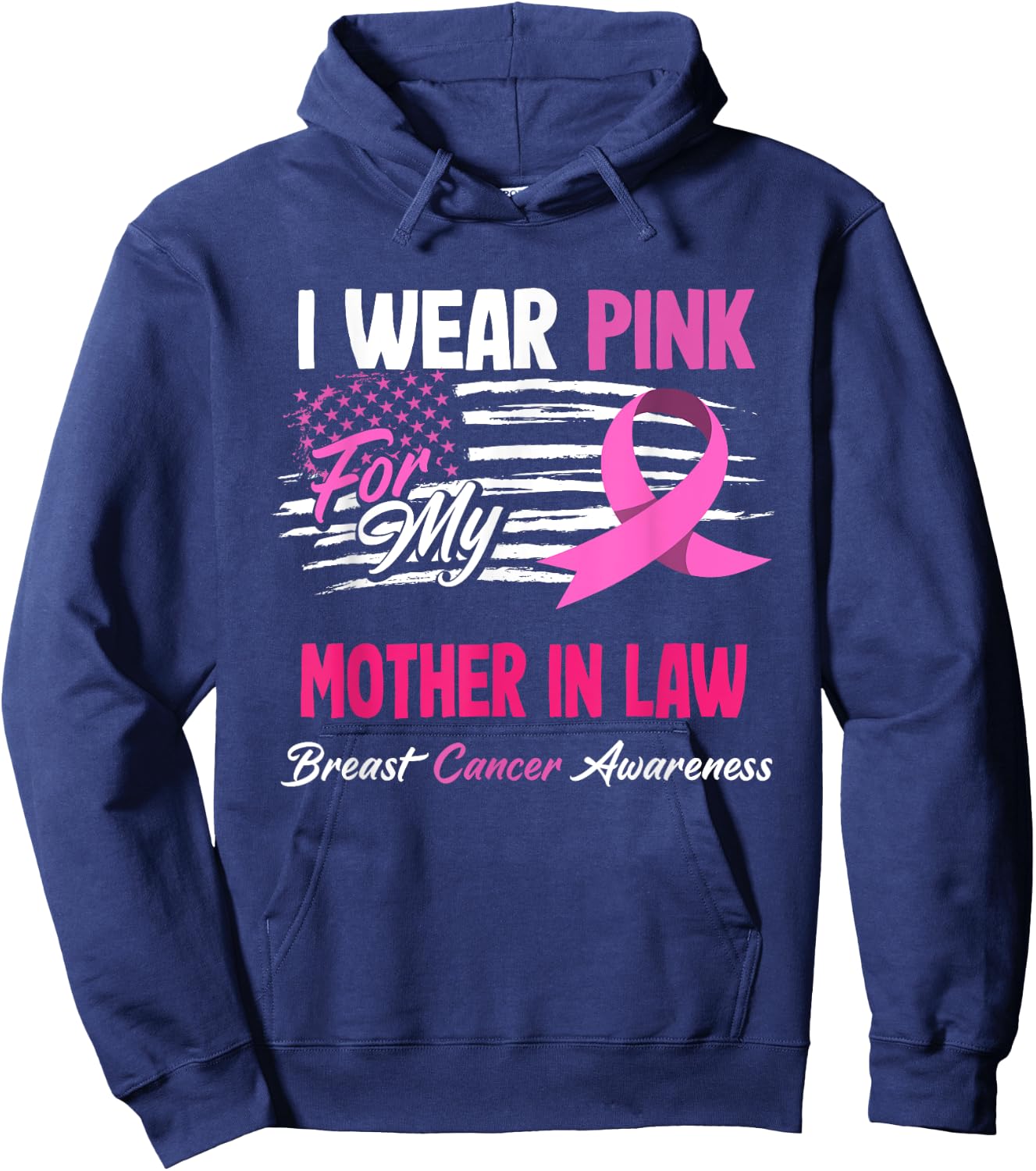 US Flag I Wear Pink For My Mother In Law Breast Cancer Hoodie - Hoodie | Navy