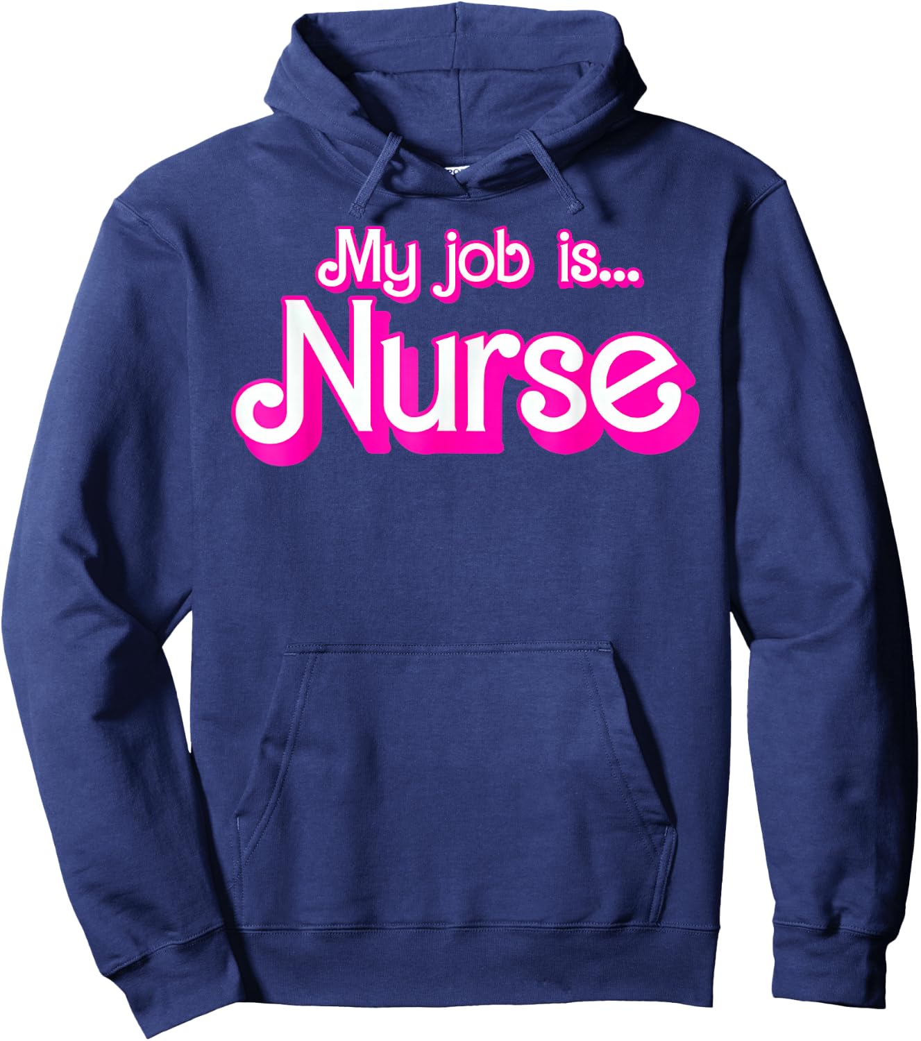 My Job Is Nurse Pink Retro RN Nursing School Lpn Lvn Hoodie - Hoodie | Navy