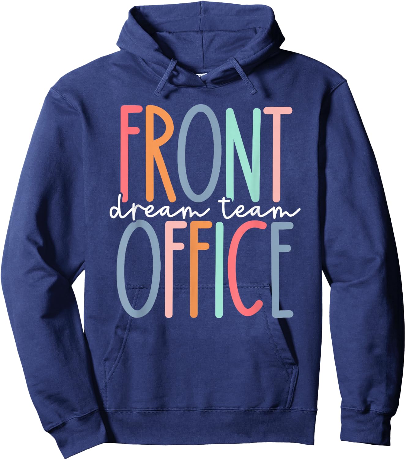 Front Office Dream Team School Secretary Front Office Women Hoodie - Hoodie | Navy