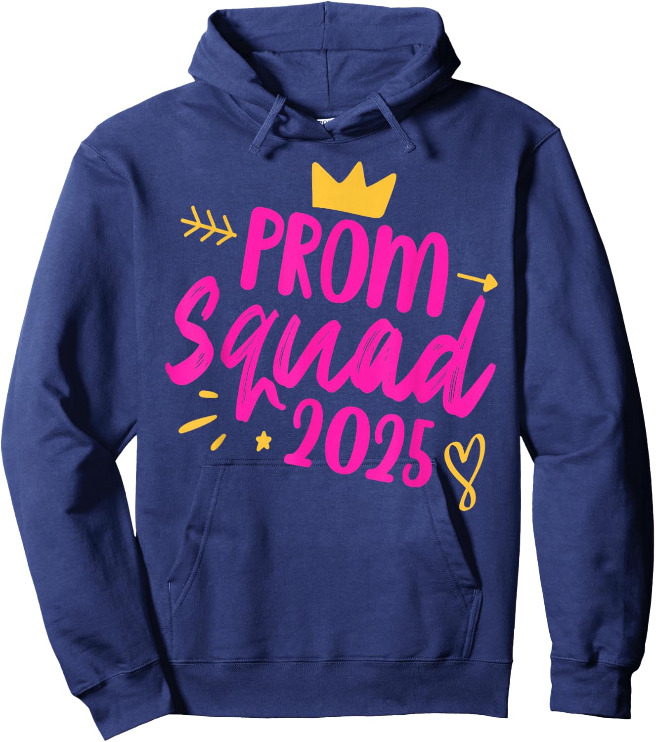 Prom Squad 2025 Queen School Graduation Senior Friends Girl Hoodie - Hoodie | Navy