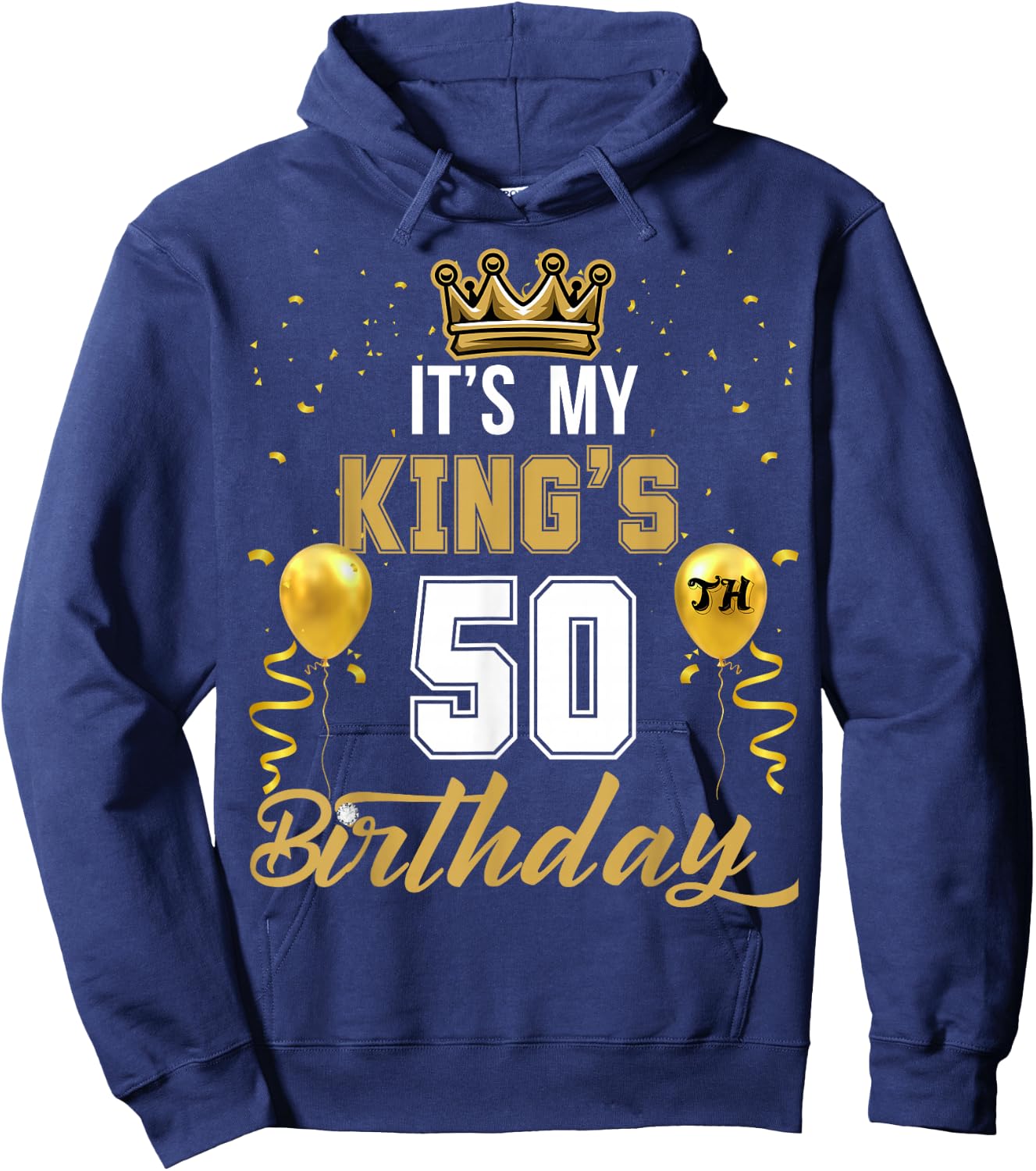 It's My King's 50th Birthday Ideas Celebrate Adults Vintage Hoodie - Hoodie | Navy