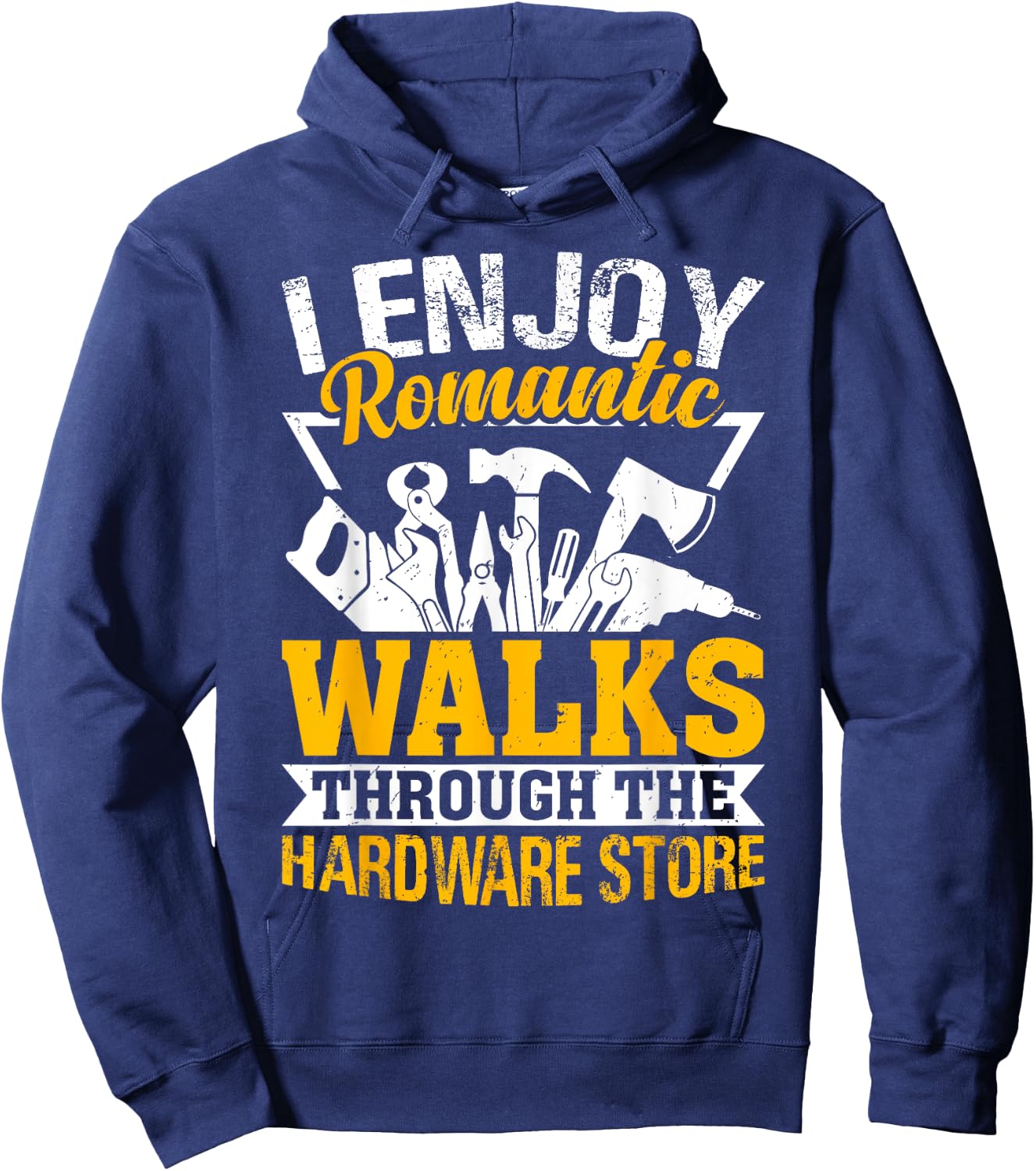 I Enjoy Romantic Hardware Store Tools for Dad Handyman Gifts Hoodie - Hoodie | Navy