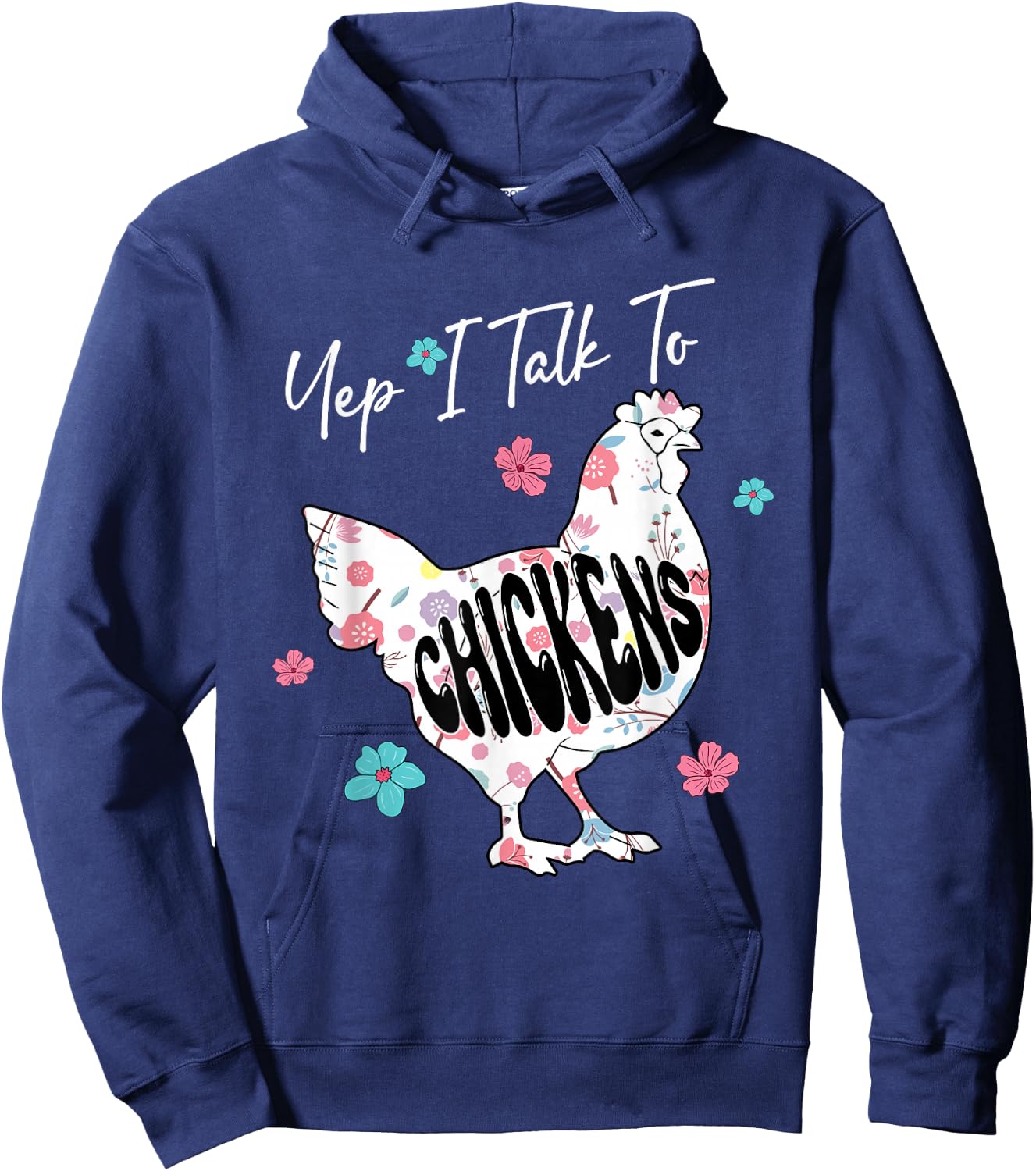 Yep I Talk To Chickens Floral Chicken Cute Shape Lover Kid Hoodie - Hoodie | Navy