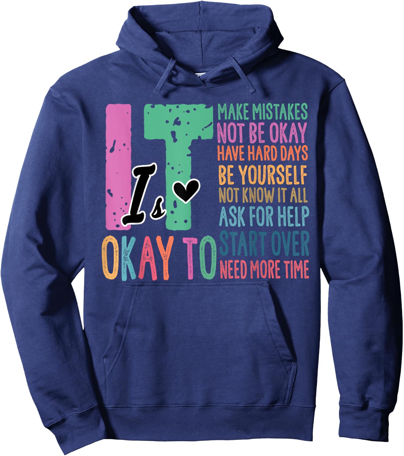 It's OK To Make Mistakes Not Know It All Mental Health Hoodie - Hoodie | Navy
