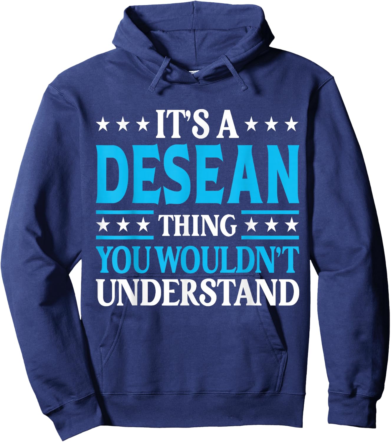 Desean Thing Wouldn't Understand Personal Name Desean Hoodie - Hoodie | Navy