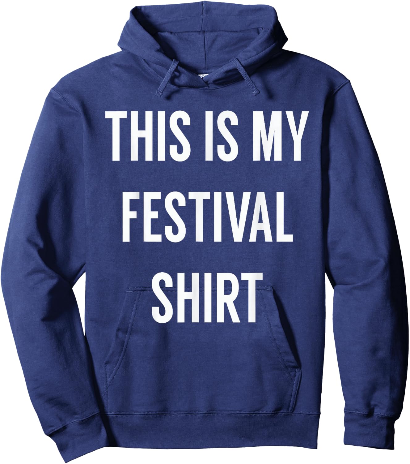 This is My Festival Shirt - Music Festival Clothing Hoodie - Hoodie | Navy