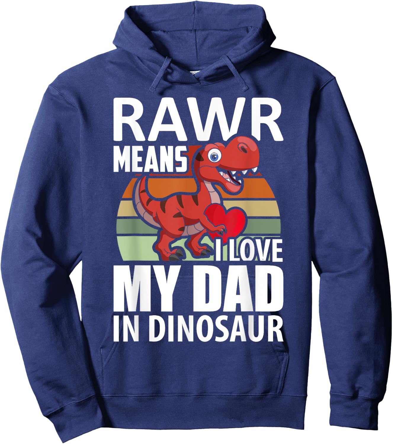 Kids I Love My Dad Rawr Dinosaur Fathers Day Dino Toddler Hoodie - Hoodie | Navy