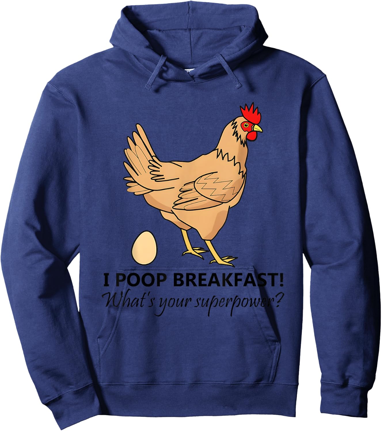 I Poop Breakfast What’s Your Superpower Hoodie - Hoodie | Navy