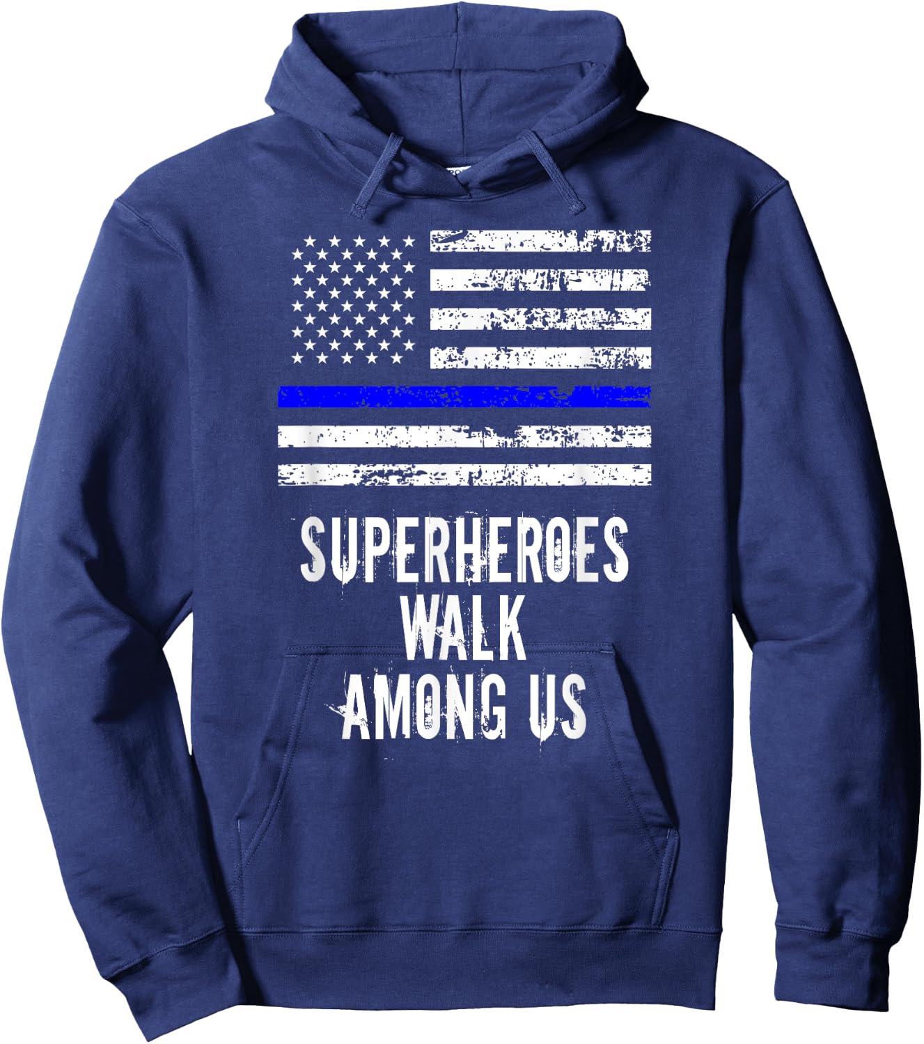 Superheroes Walk Among Us Support Police USA Flag Hoodie - Hoodie | Navy