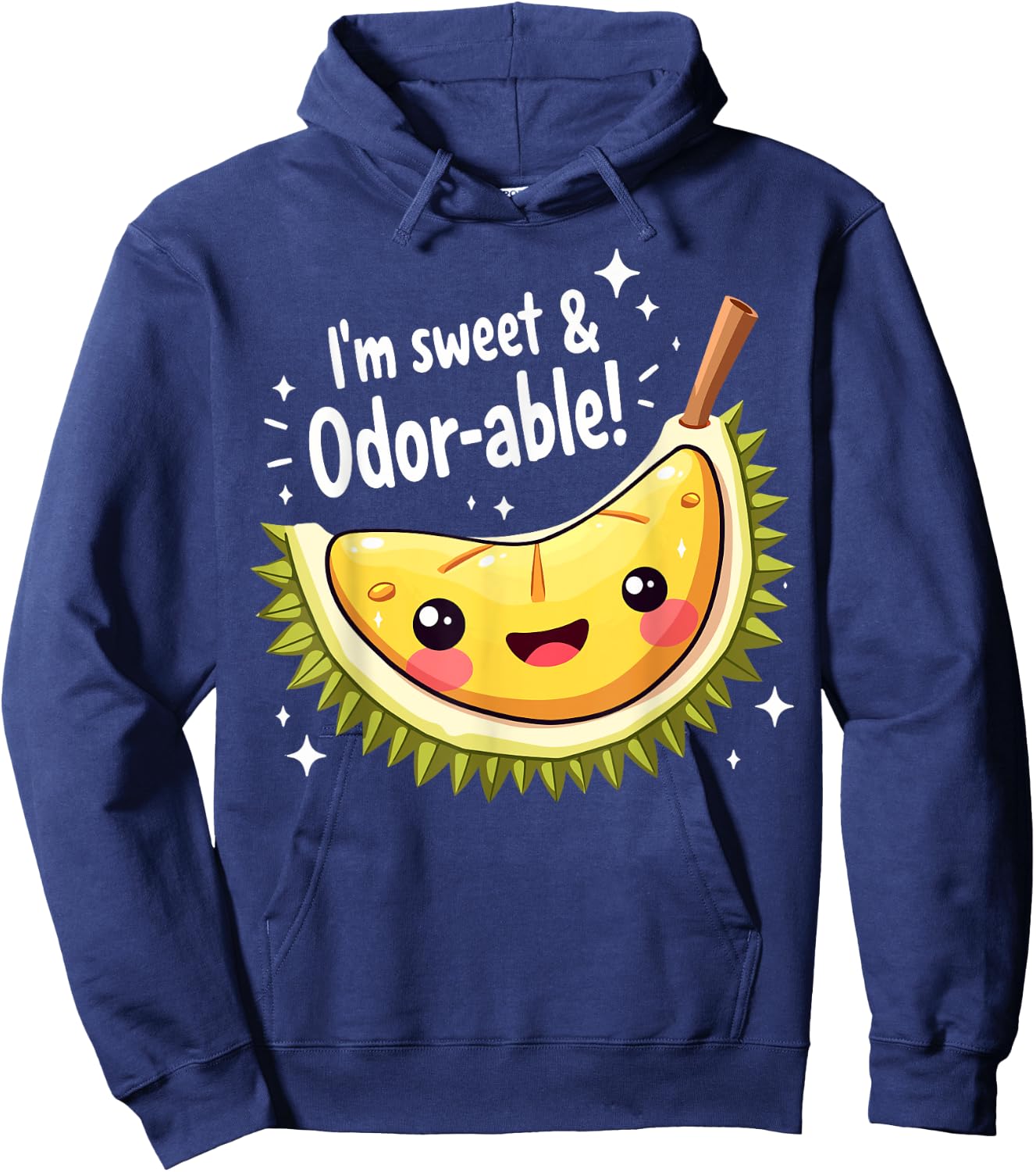 I'm Sweet and Odor-able Cute Durian Lover Funny Pun Hoodie - Hoodie | Navy
