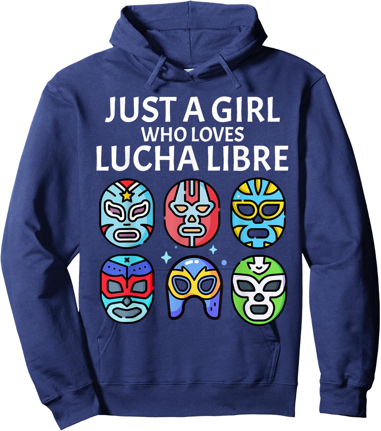 Just A Girl Who Loves Lucha Libre Mexican Wrestling Mask Hoodie - Hoodie | Navy