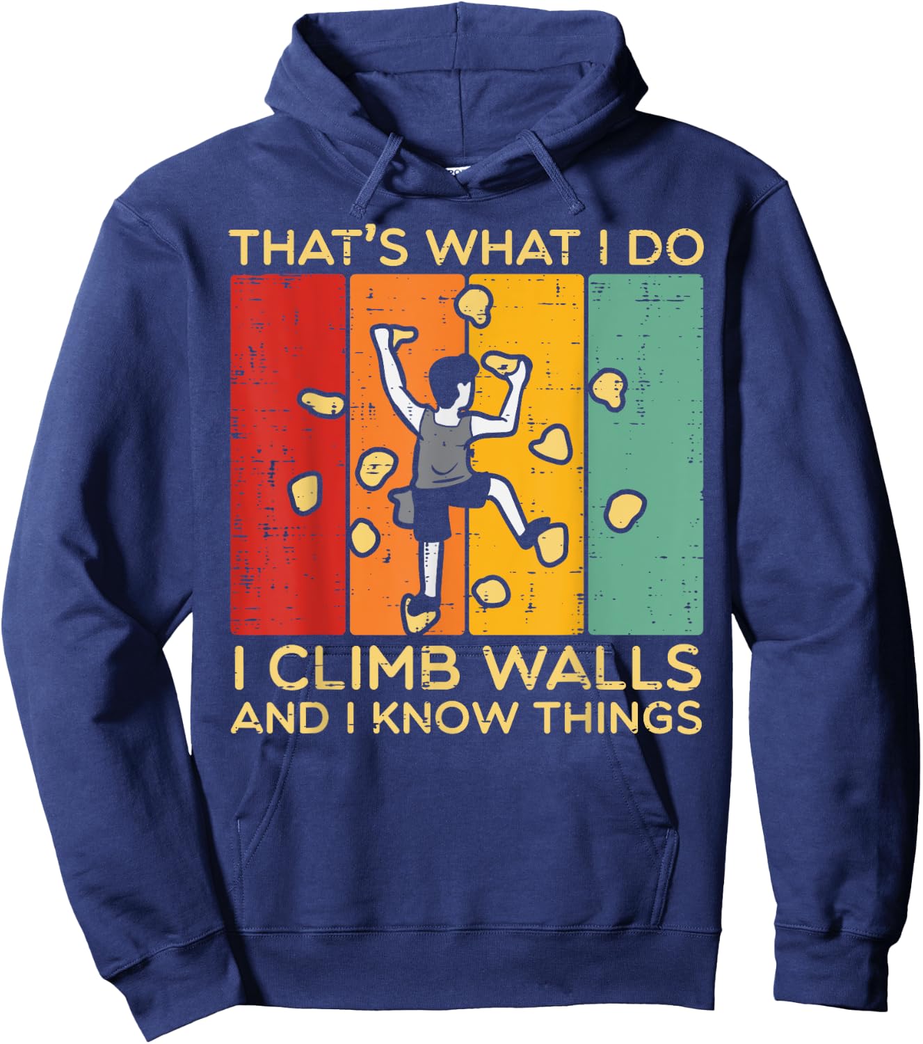 I Climb Walls And Know Things Retro Climbing Men Women Kids Hoodie - Hoodie | Navy