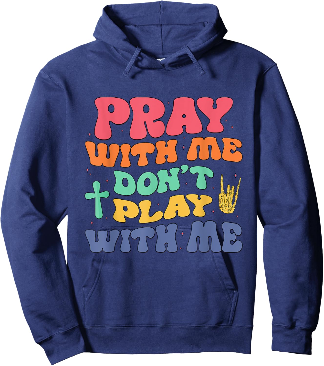 Pray With Me Don't Play With Me Christian Bible Religious Hoodie - Hoodie | Navy