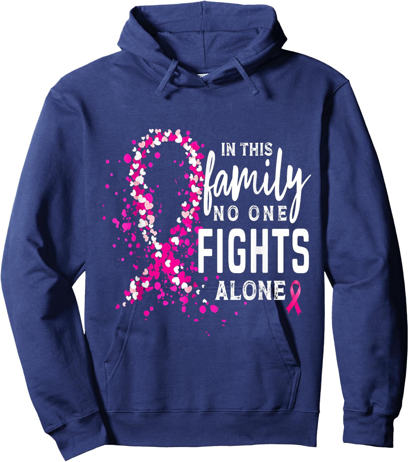 Breast Cancer Mom In This Family No One Fight Alone Ribbon Hoodie - Hoodie | Navy