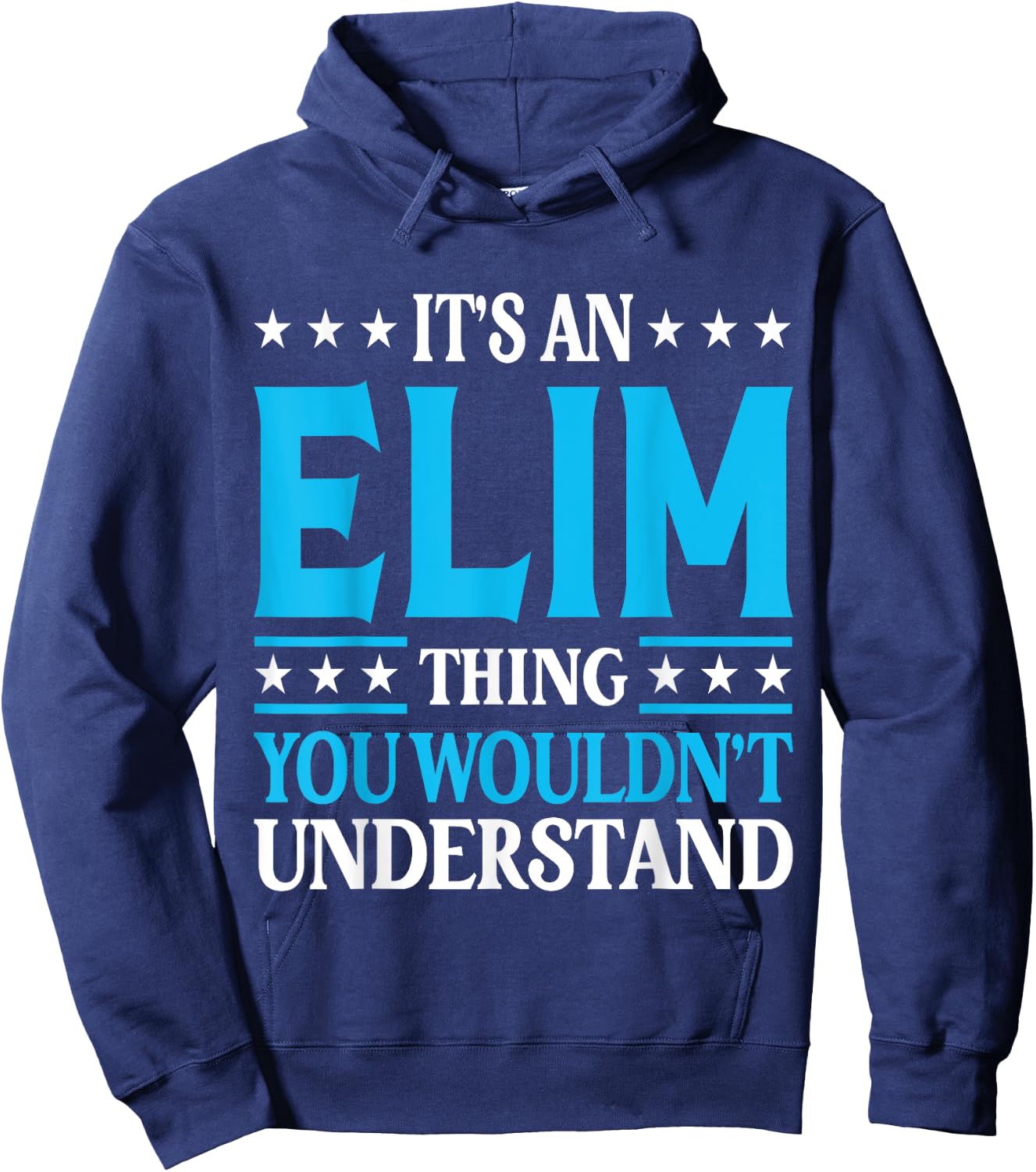 It's An Elim Thing Wouldn't Understand Personal Name Elim Hoodie - Hoodie | Navy