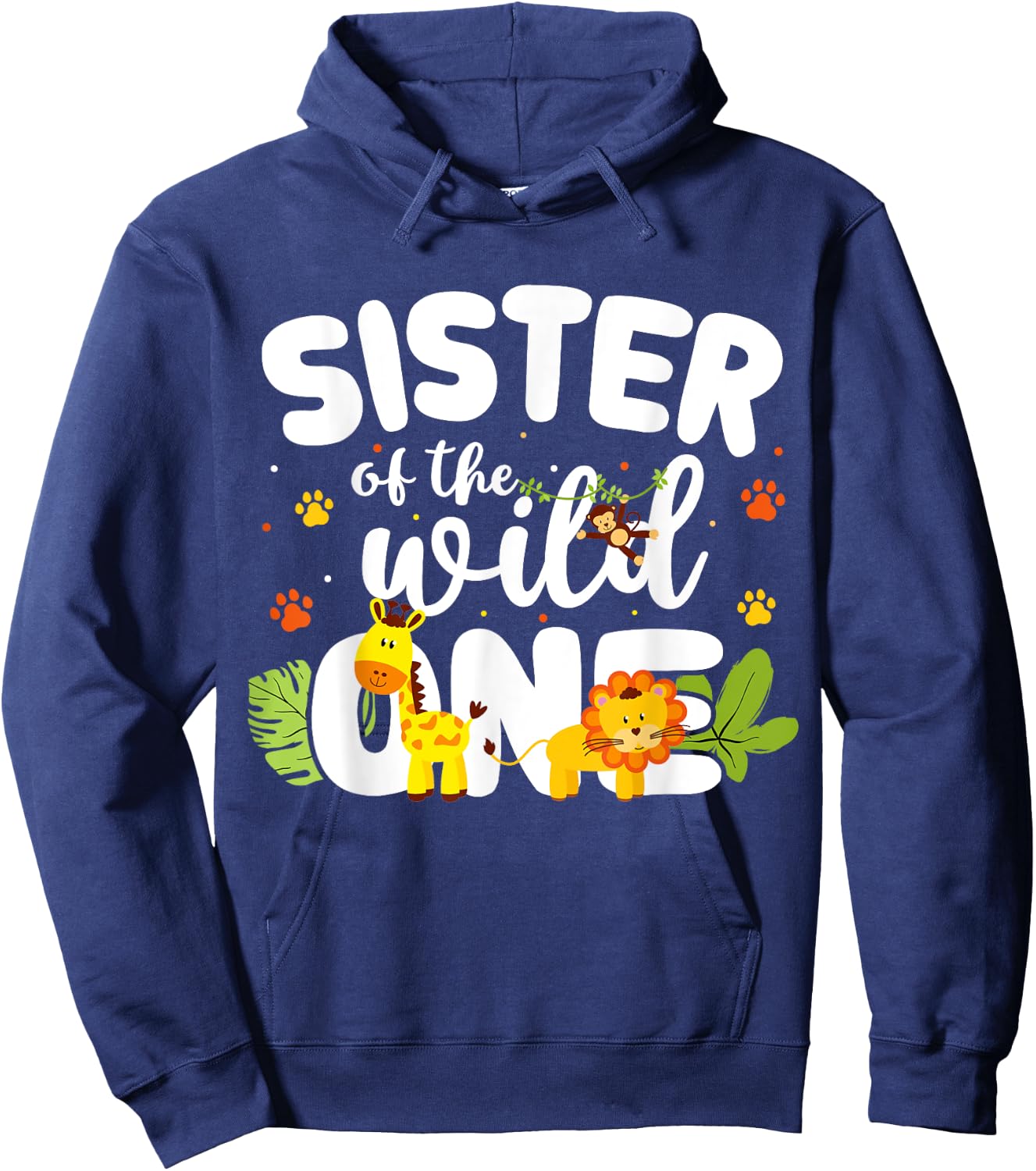 Sister of the Wild One Zoo Birthday Safari Jungle Animal Hoodie - Hoodie | Navy