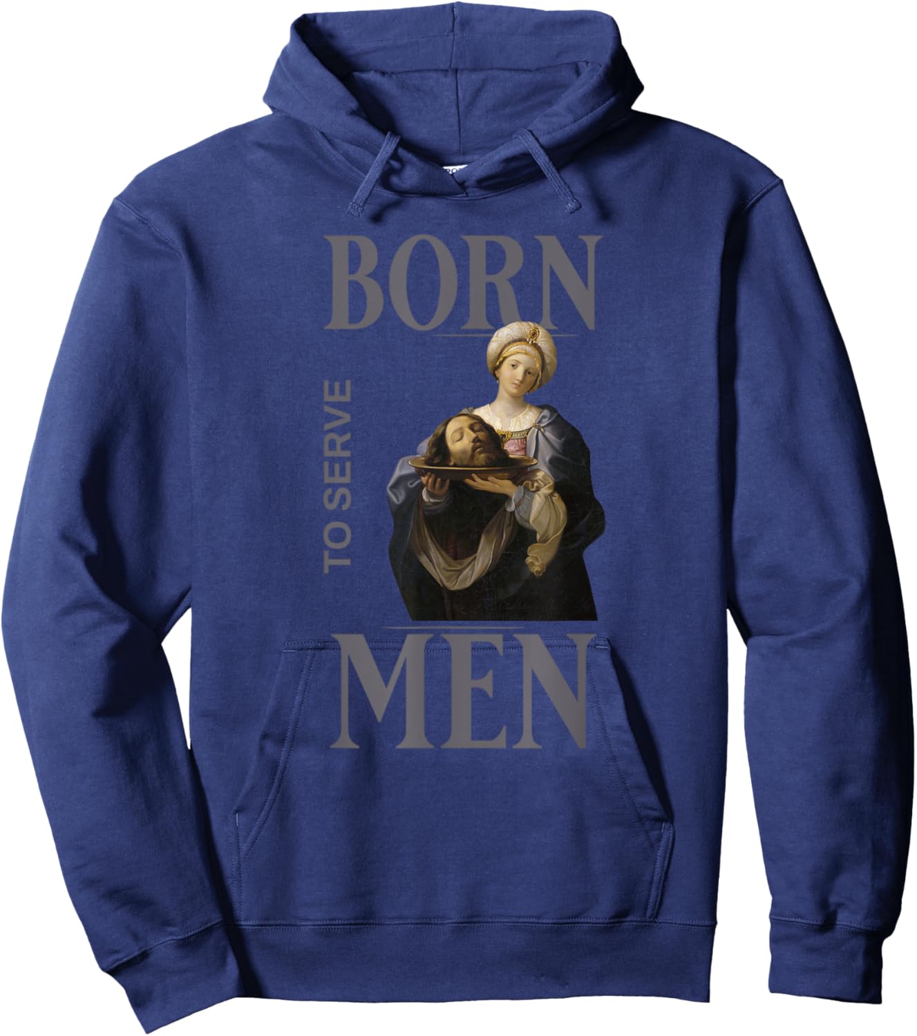Women Are Born to Serve Men Christian Boss Girl Motivational Hoodie - Hoodie | Navy