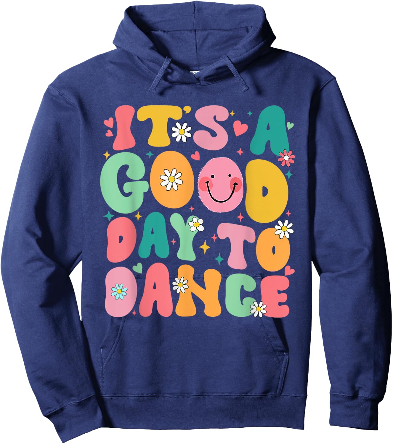 Groovy Its A Good Day To Dance Funny Dance Teacher - Black, Women's, Small, Short Sleeve, , 100% Cotton, Printed Hoodie - Hoodie | Navy