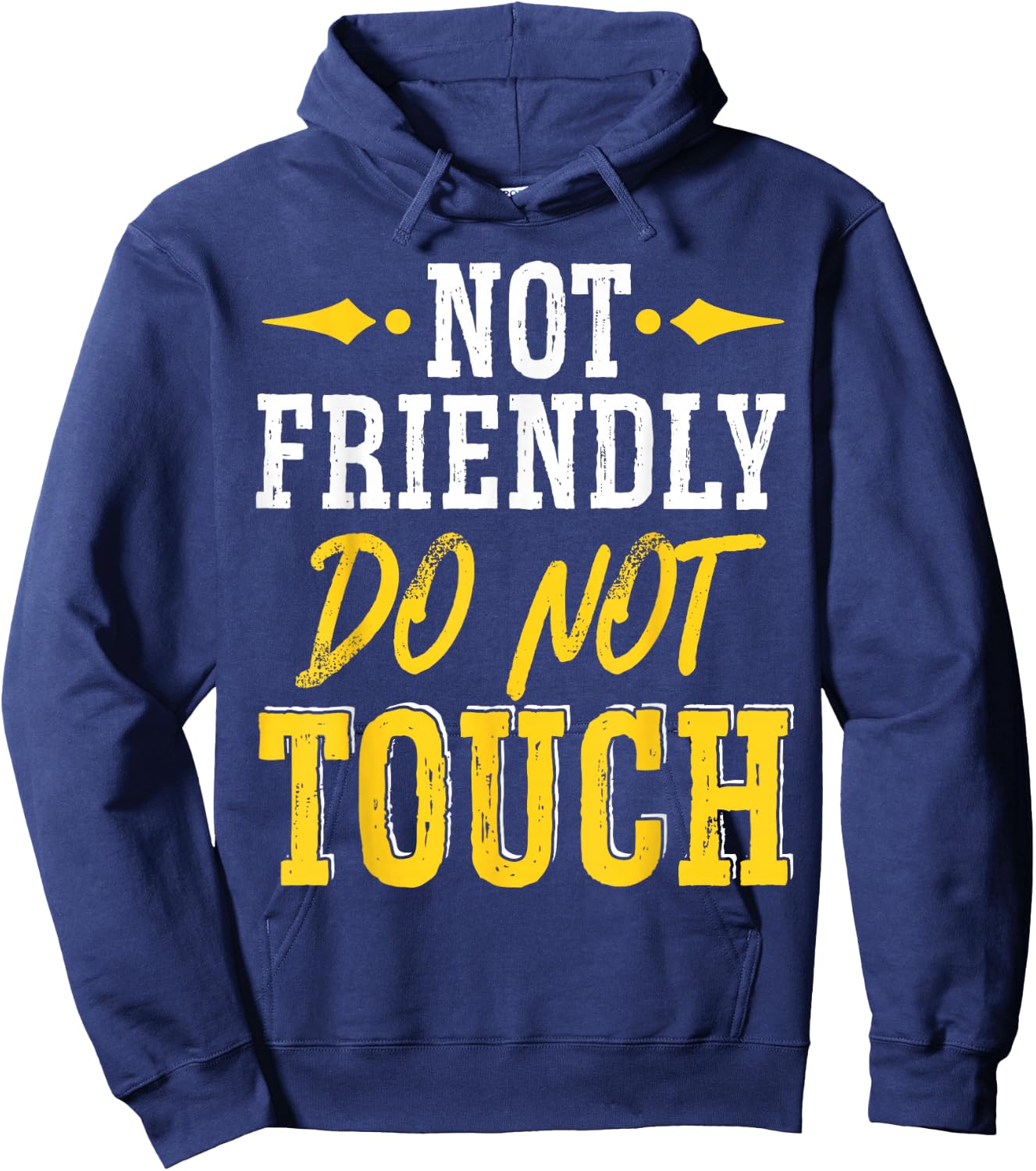 Not Friendly Do Not Touch Hoodie - Hoodie | Navy