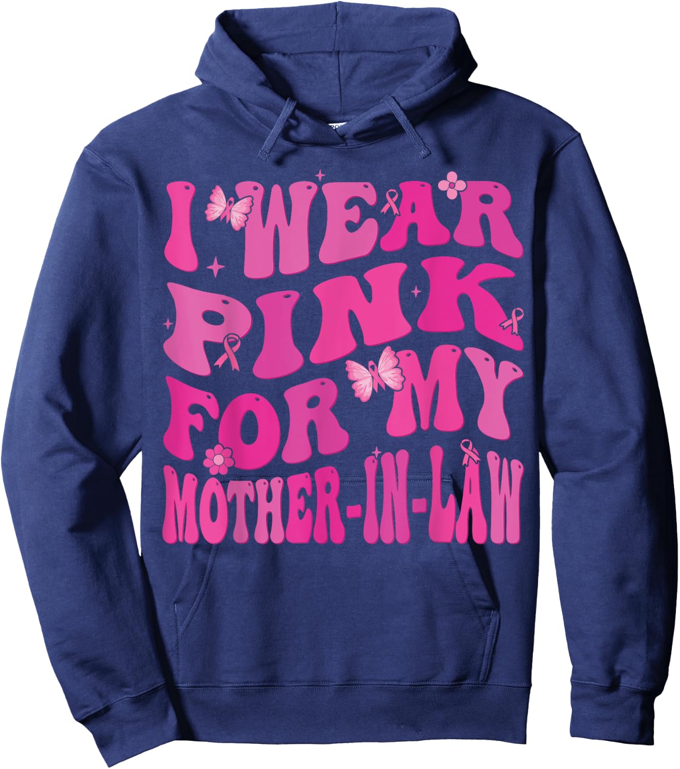 I Wear Pink For my Mother in Law Breast Cancer Awareness Hoodie - Hoodie | Navy