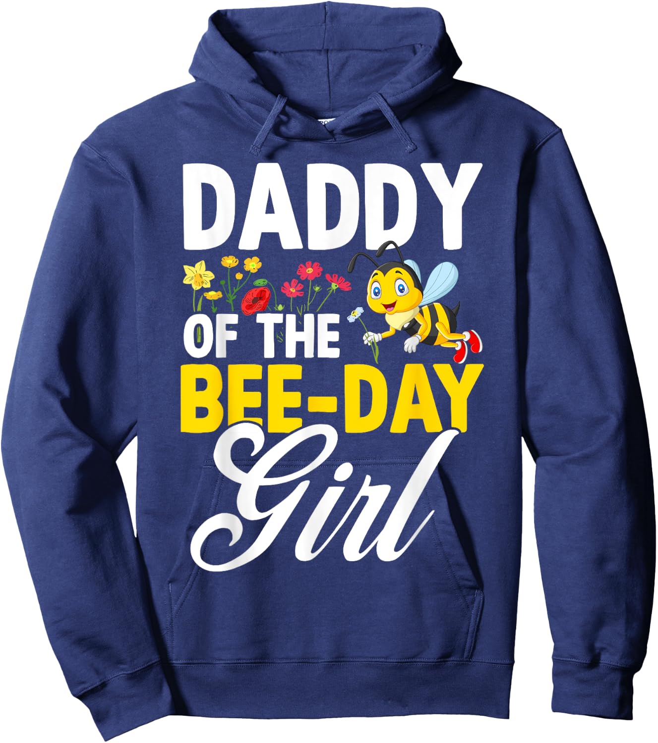 Daddy of The Bee Day Girl Bee Birthday Party Theme Hoodie - Hoodie | Navy