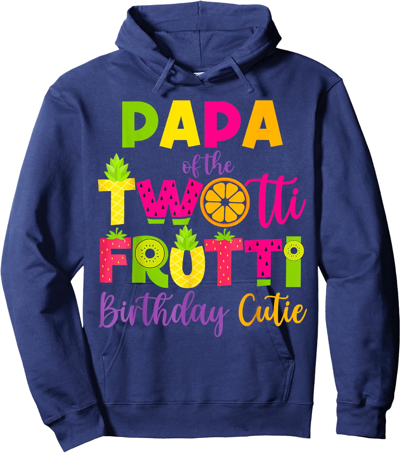 Funny Papa Twotii Frutti Birthday Family 2nd Birthday Girl Hoodie - Hoodie | Navy