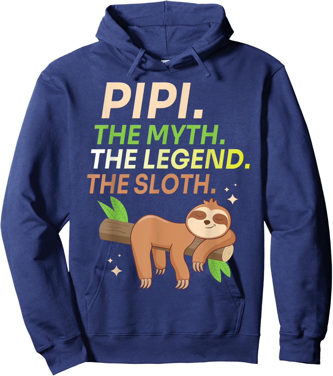 Sleeping On Tree Husband Pipi The Myth The Legend The Sloth Hoodie - Hoodie | Navy