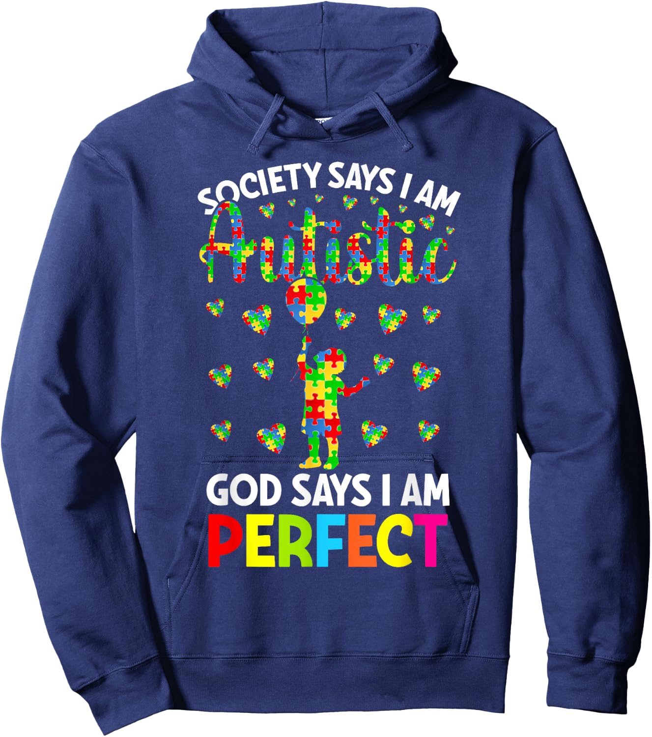 Society Says I'm Autistic God Says I'm Perfect Autism Hoodie - Hoodie | Navy
